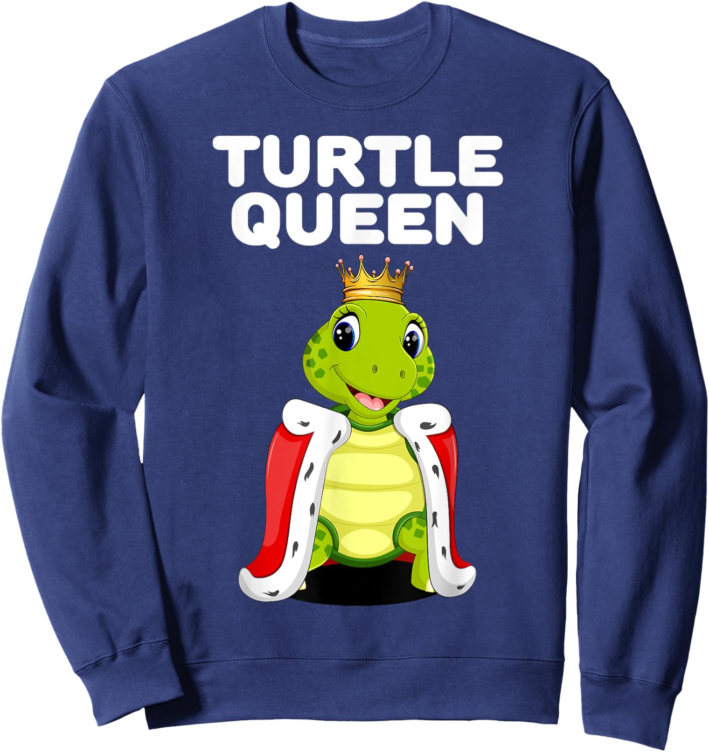 Turtle Queen | Turtle Lover Shirt Tortoise Pet Turtle Sweatshirt - Sweatshirt | Navy