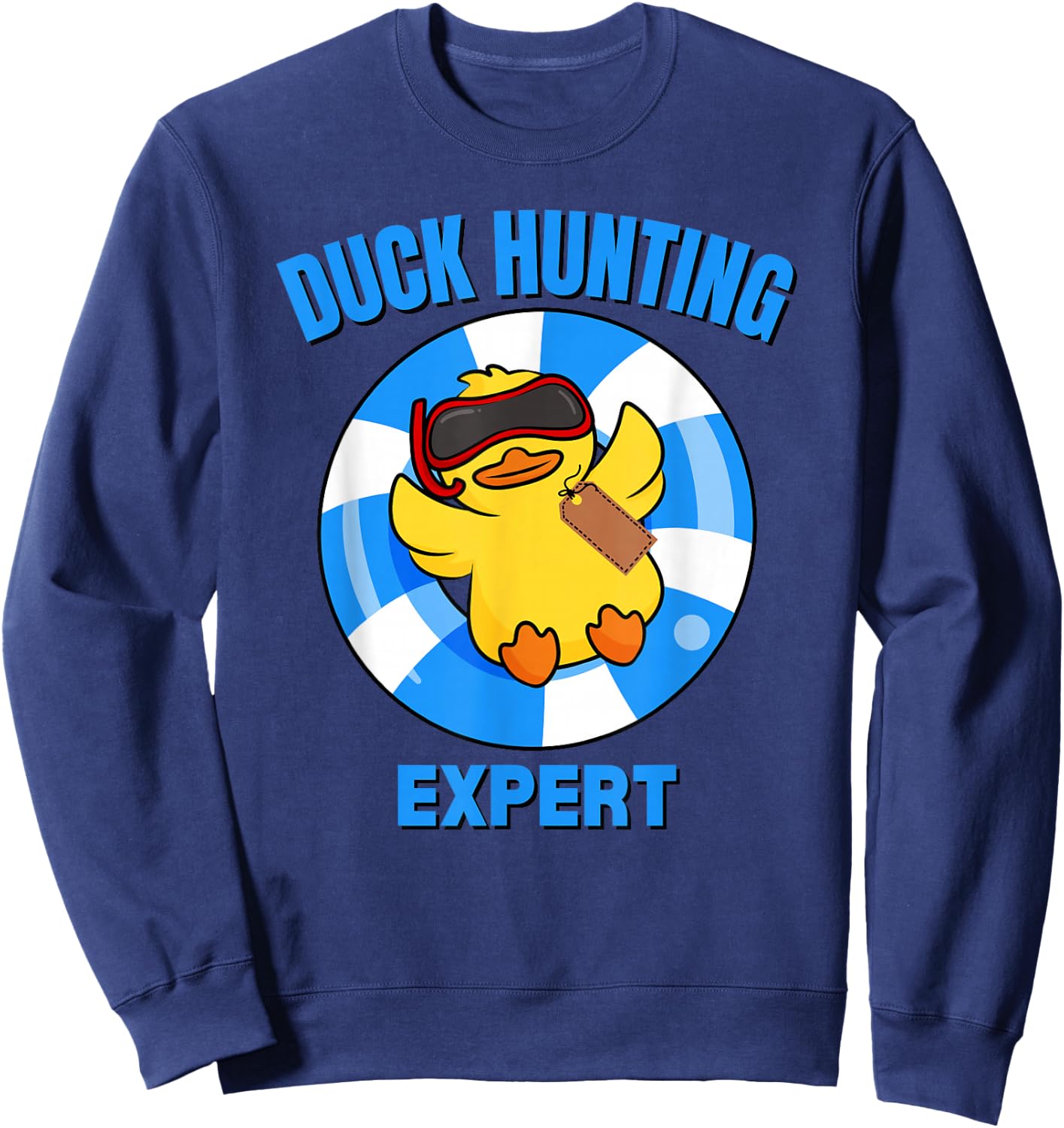 Cruise Duck Hunting Expert Ship Cruiser Travel Cruising Hide Sweatshirt - Sweatshirt | Navy