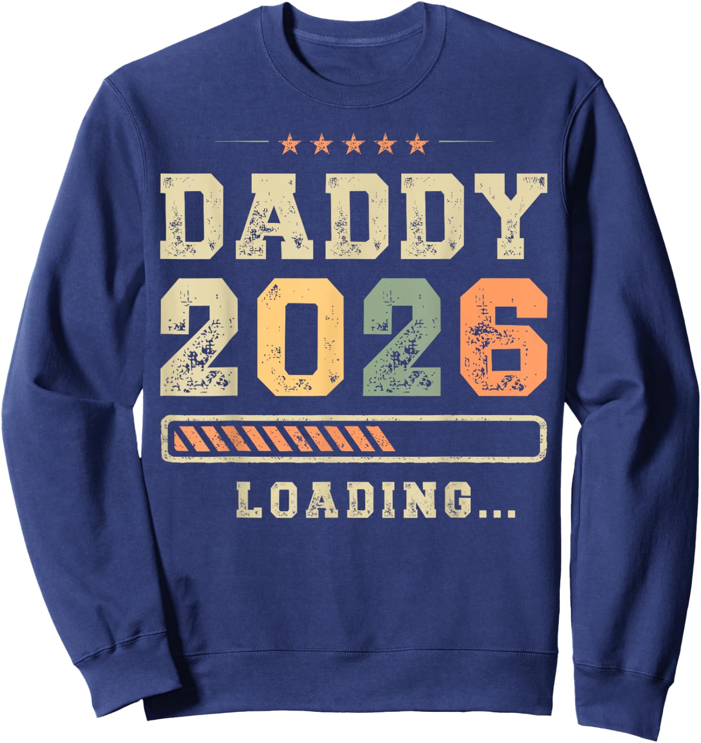 Daddy 2026 Loading, Vaterschaft, Baby-Ankündigung, Dad To Be Sweatshirt - Sweatshirt | Navy