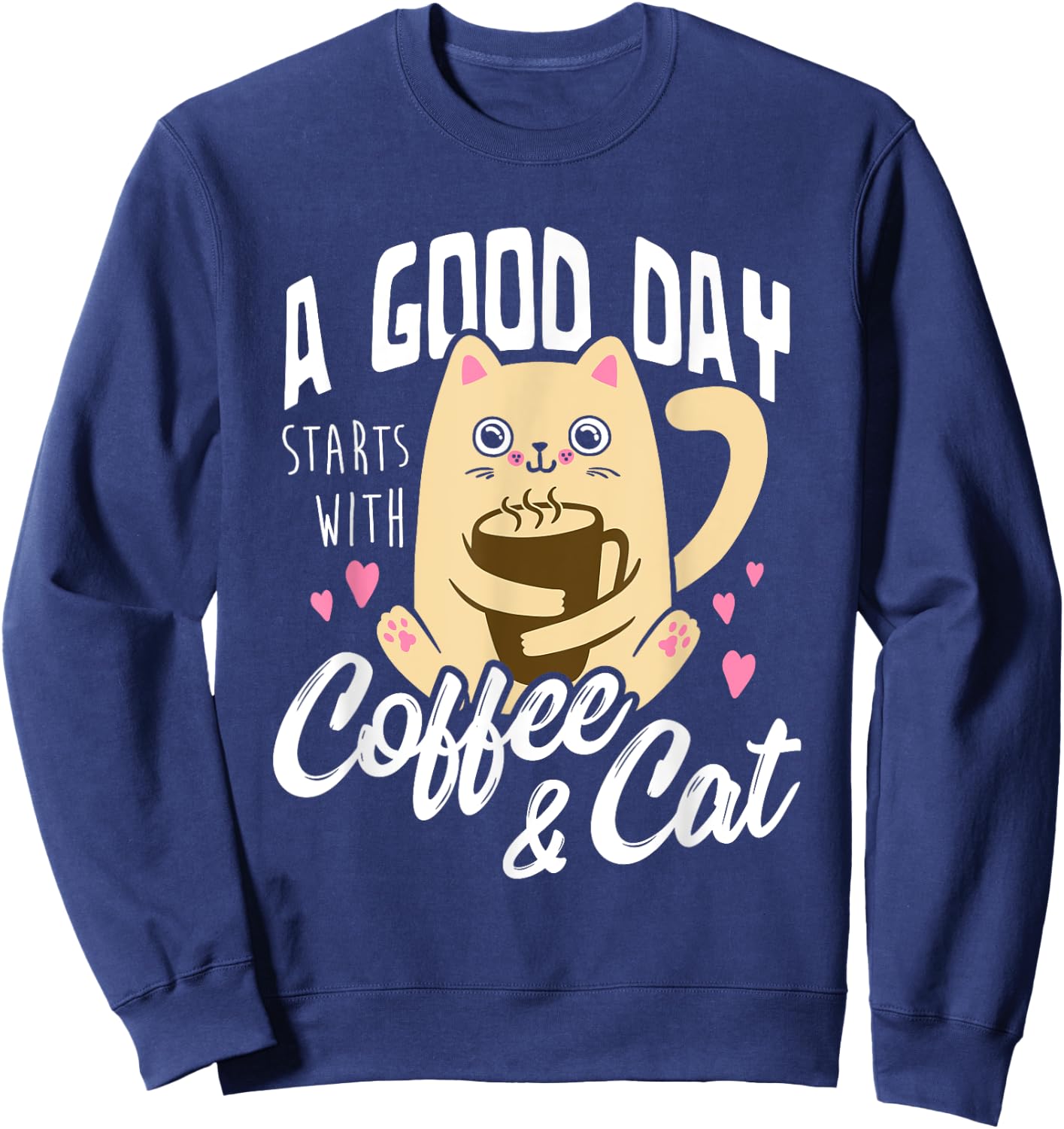 Cat & Coffee Mug - Funny Cat Lover Gift Women Sweatshirt - Sweatshirt | Navy