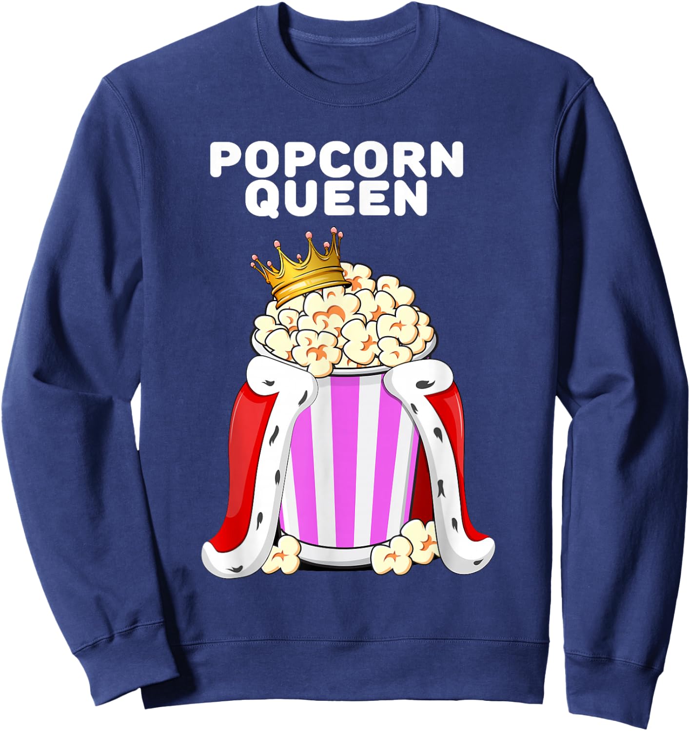 Popcorn Queen | Women's Popcorn Lover Shirt | Cute Popcorn , black Sweatshirt - Sweatshirt | Navy
