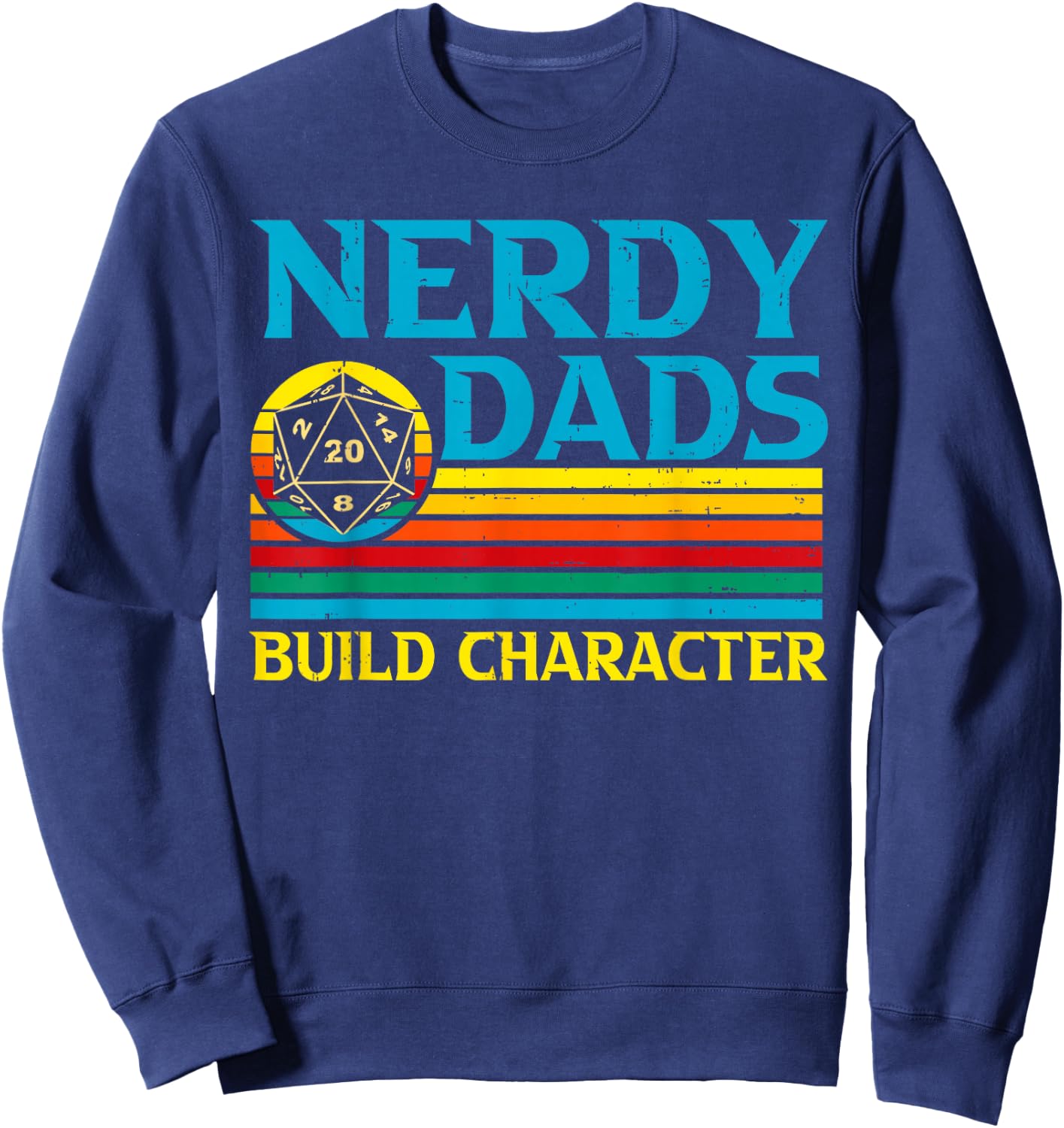 Funny Nerdy Dads Gaming Tabletop Gamer Fantasy Father's Day Sweatshirt - Sweatshirt | Navy