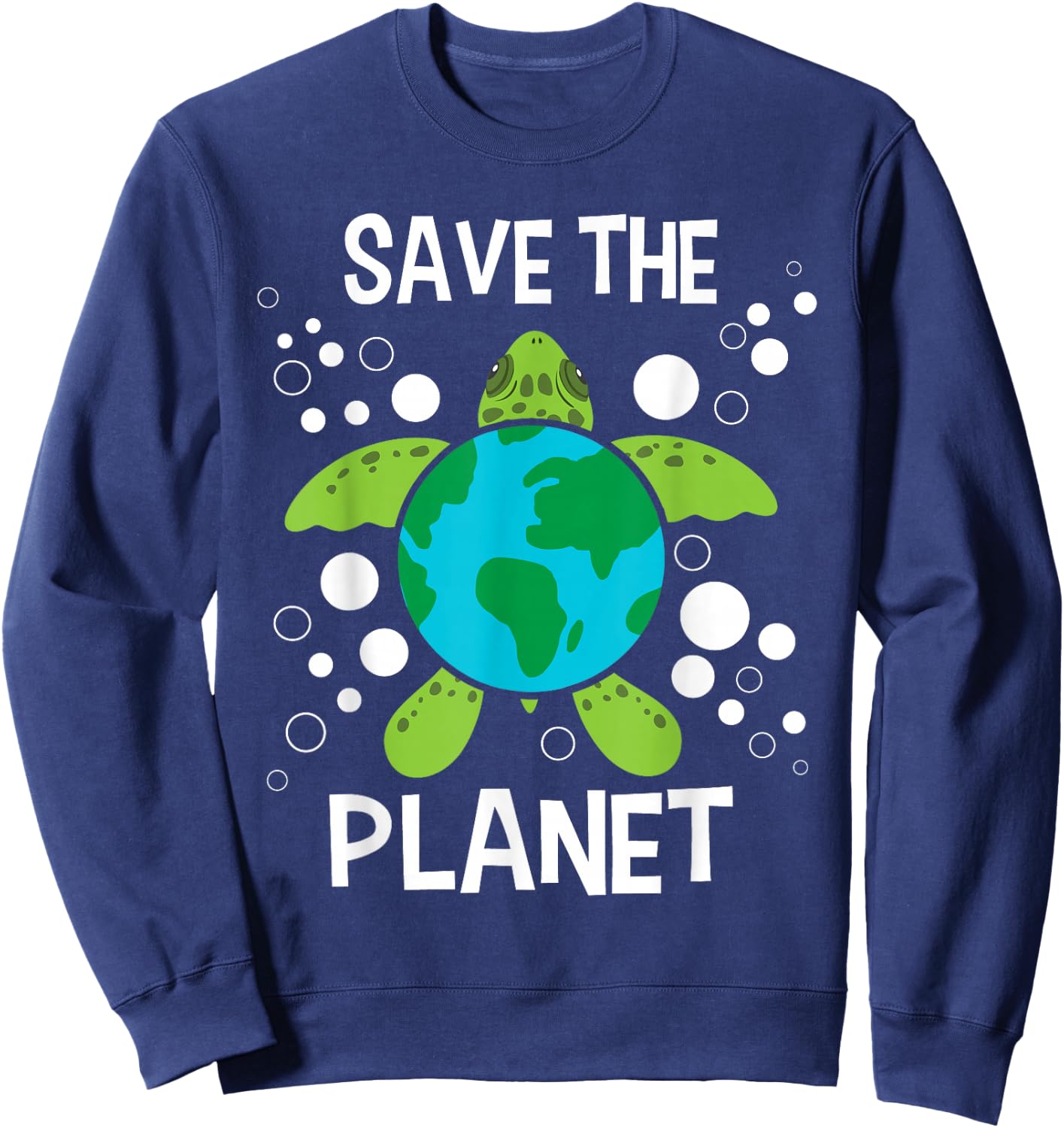 Save The Planet - Environmental Protection Earth Day Climate Sweatshirt - Sweatshirt | Navy