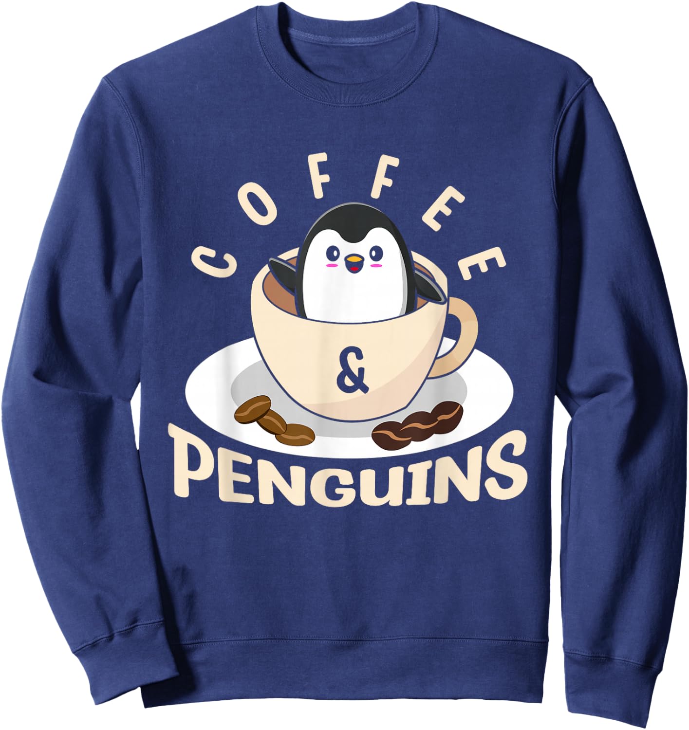 Coffee And Penguins Aquatic Flightless Bird Winter Penguin Sweatshirt - Sweatshirt | Navy