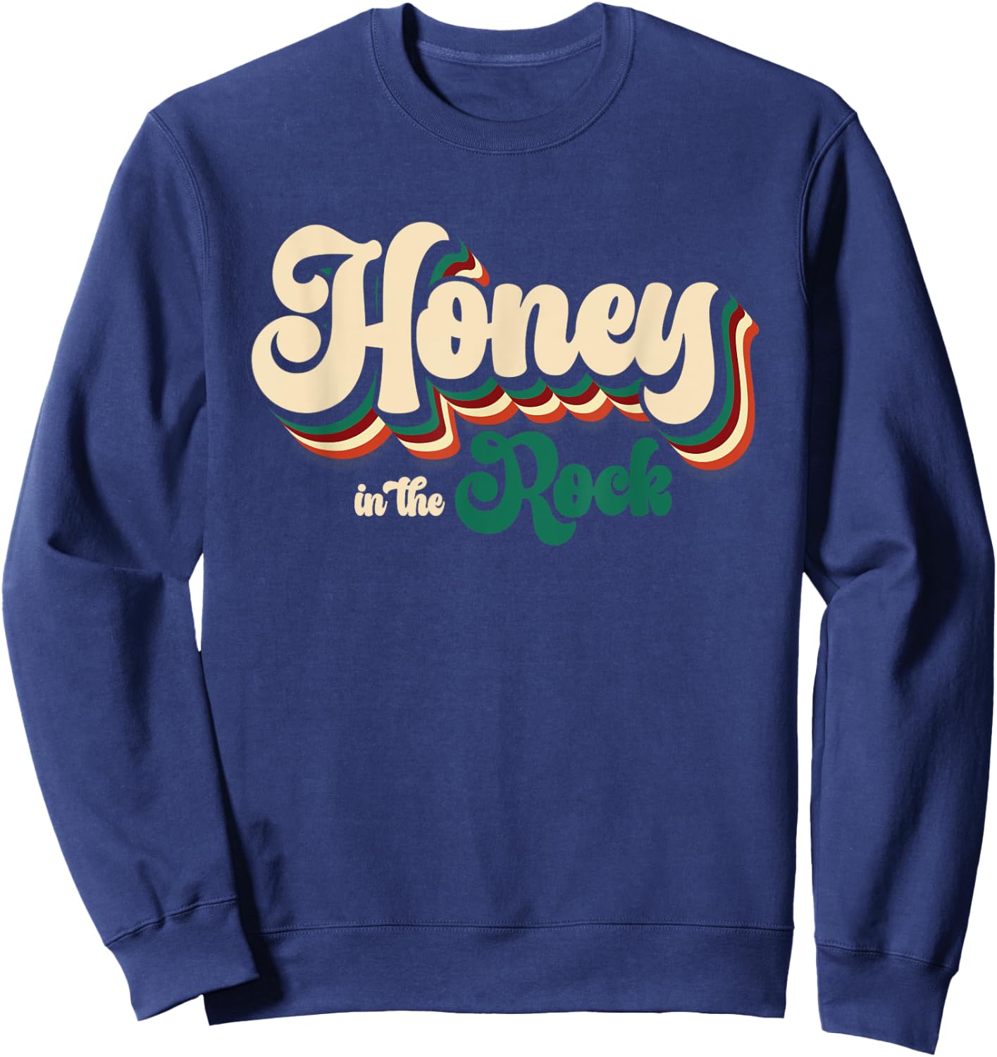 Honey In The a Rock Christian Faith Vintage Jesus Religion Sweatshirt - Sweatshirt | Navy