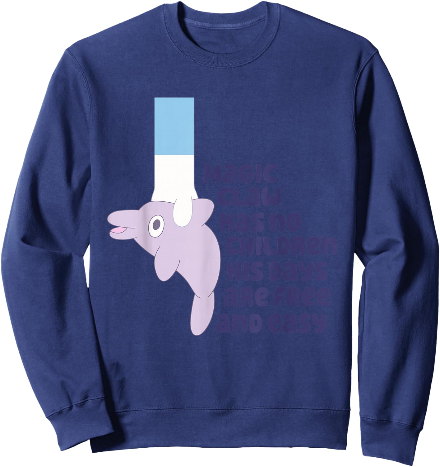 Magic Claw Has No Children His Days Are Free And Easy Sweatshirt - Sweatshirt | Navy