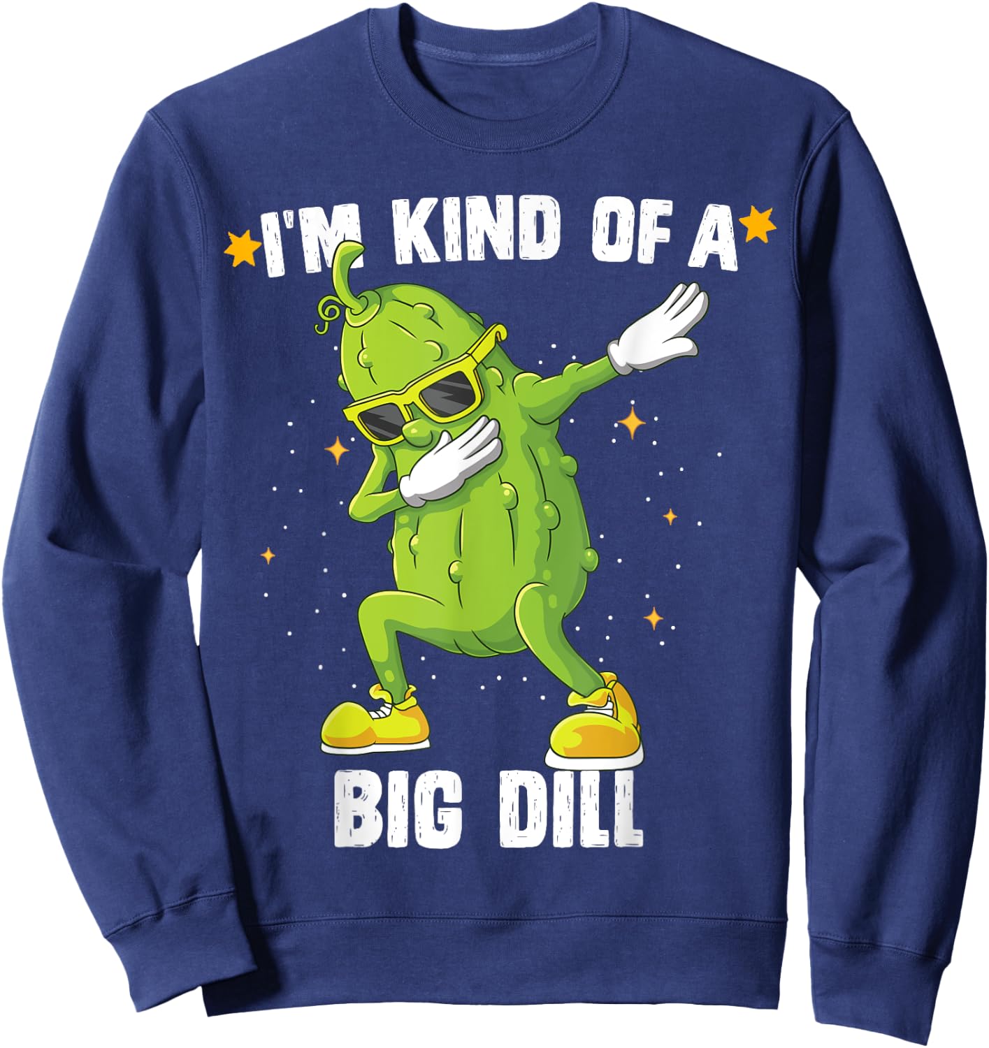 I'm Kind Of Big Dill Pickle Dabbing Halloween Cucumber Sweatshirt - Sweatshirt | Navy