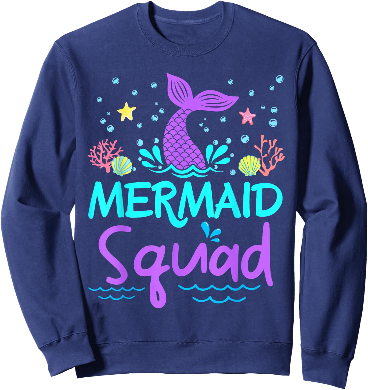 Mermaid Squad Birthday Girl Women Kids Family Matching Party Sweatshirt - Sweatshirt | Navy
