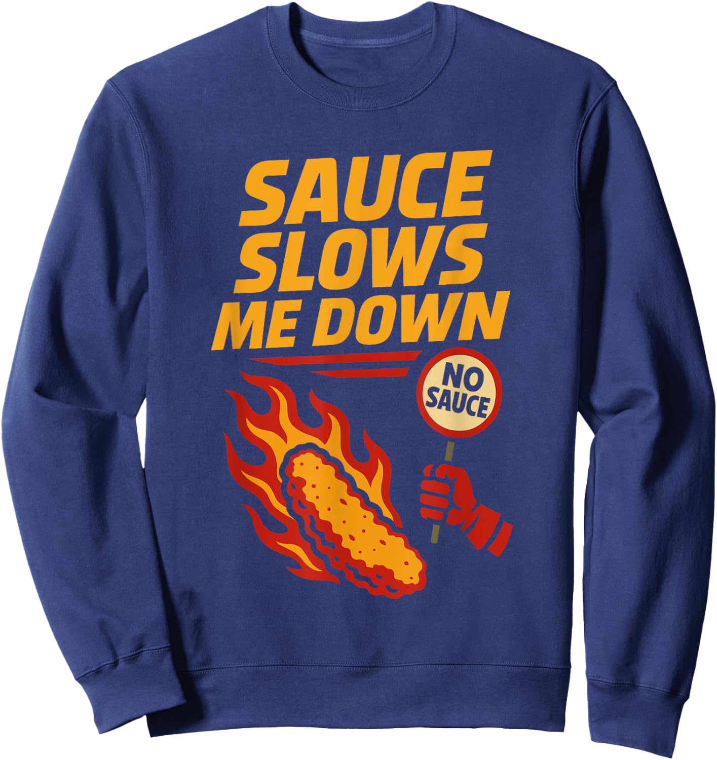 Funny Chicken Tender Food Humor Picky Eater No Sauce Gamer Sweatshirt - Sweatshirt | Navy