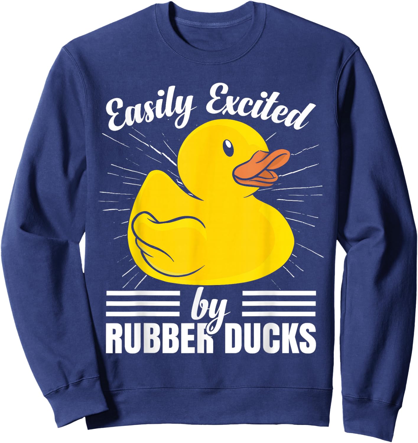 Easily Excited By Rubber Ducks Sweatshirt - Sweatshirt | Navy