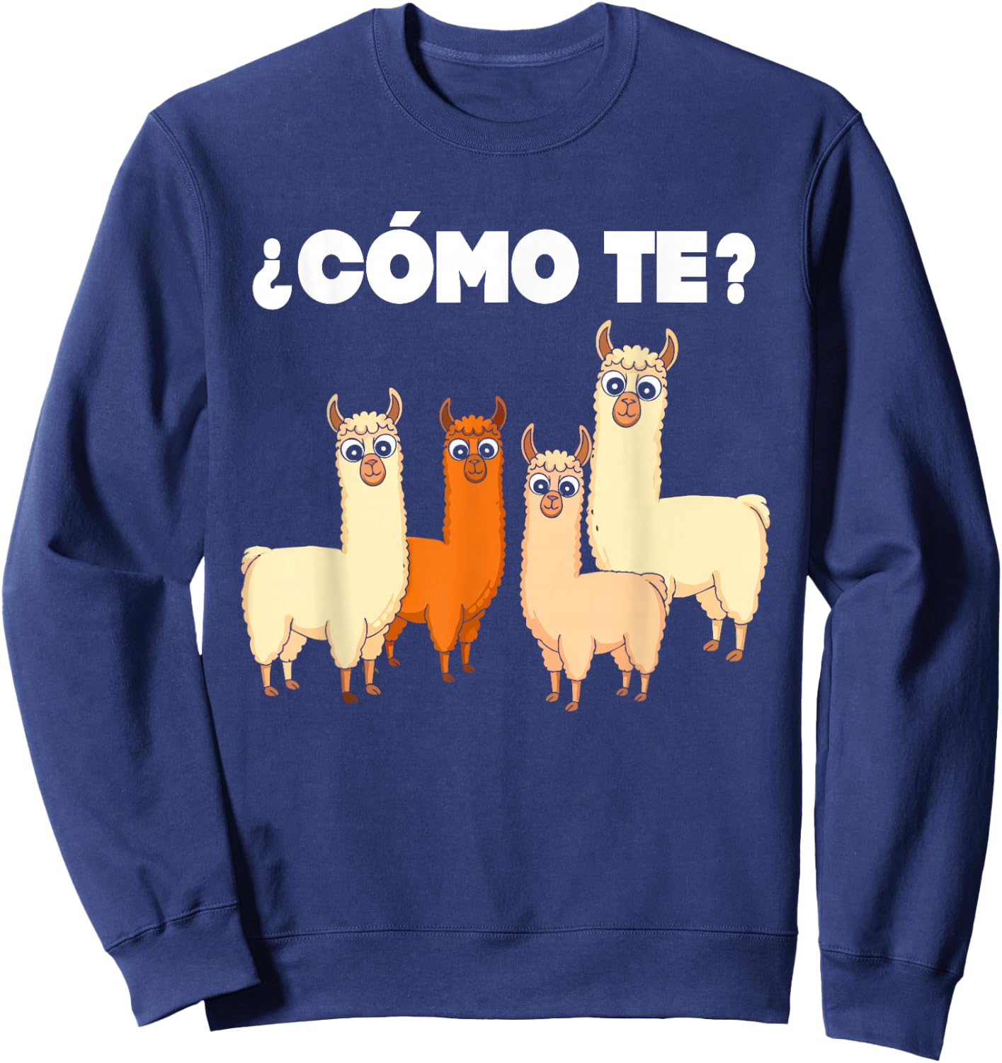 Funny Spanish , Como Te Llama, Llama Sweatshirt - Sweatshirt | Navy