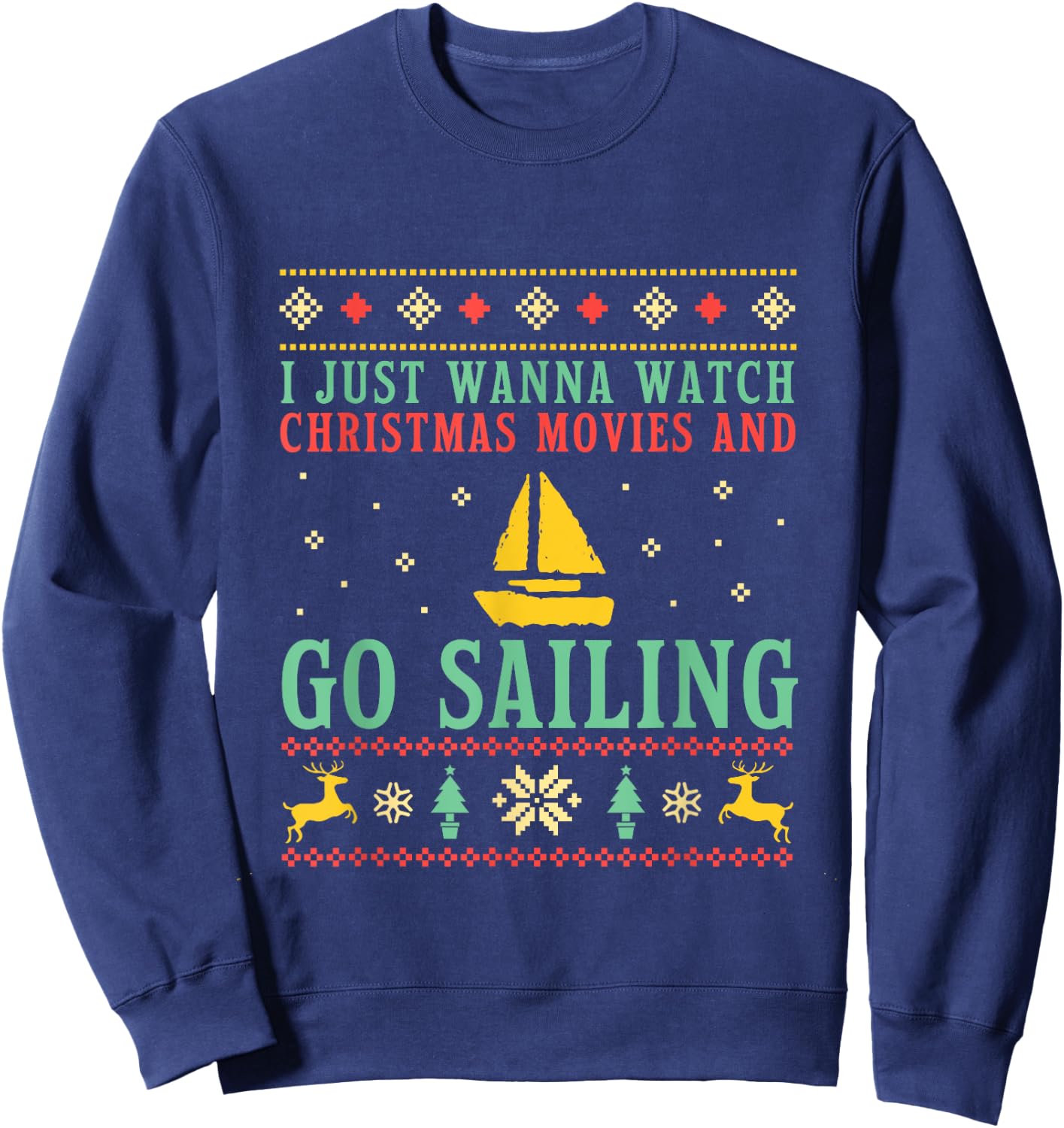 Funny Ugly Christmas Sweater Sailor Go Boat Sailing Sweatshirt - Sweatshirt | Navy