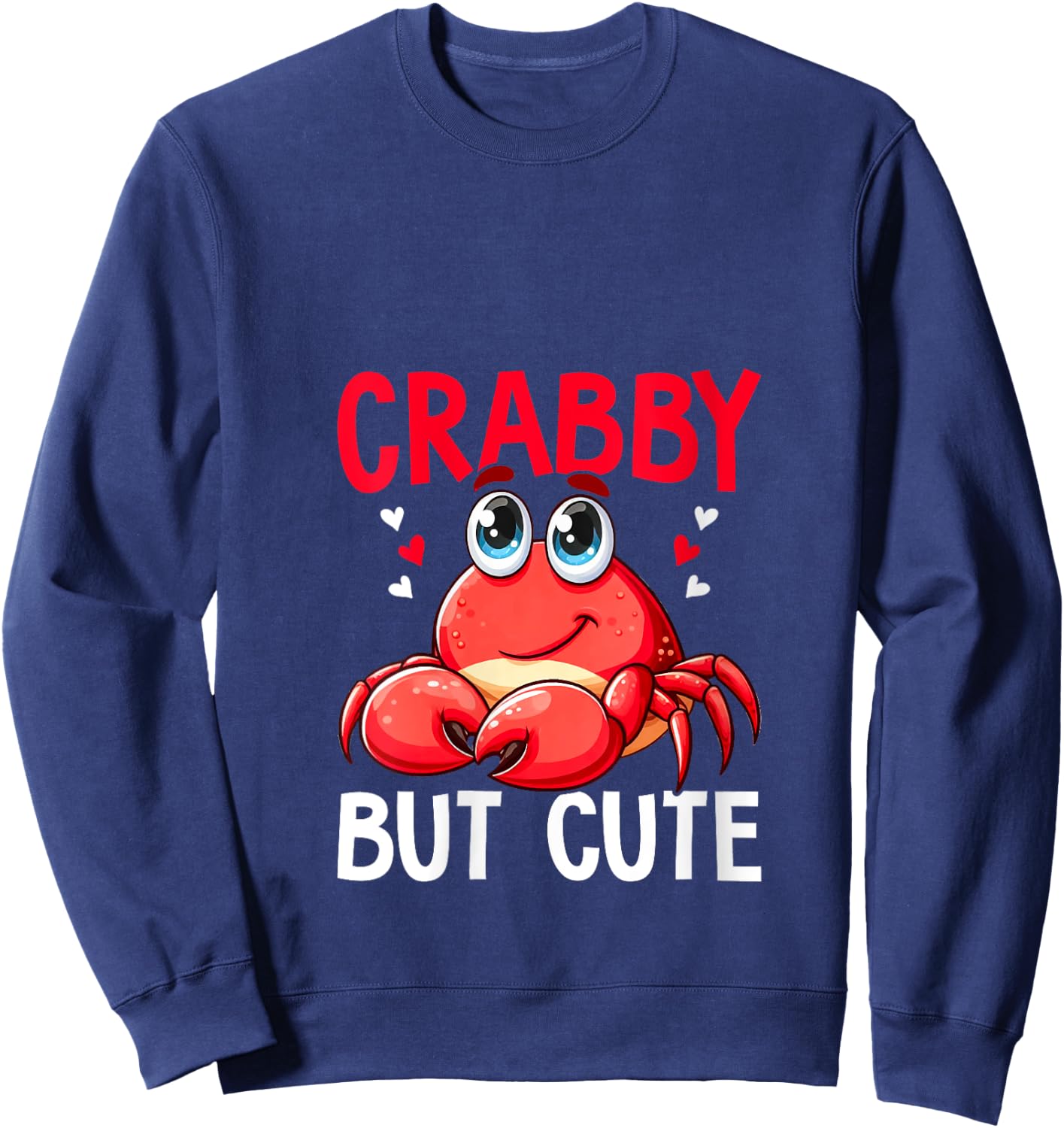 Crabby But Cute Crabbing Crab Fishing Crabs Lover V-Neck Sweatshirt - Sweatshirt | Navy