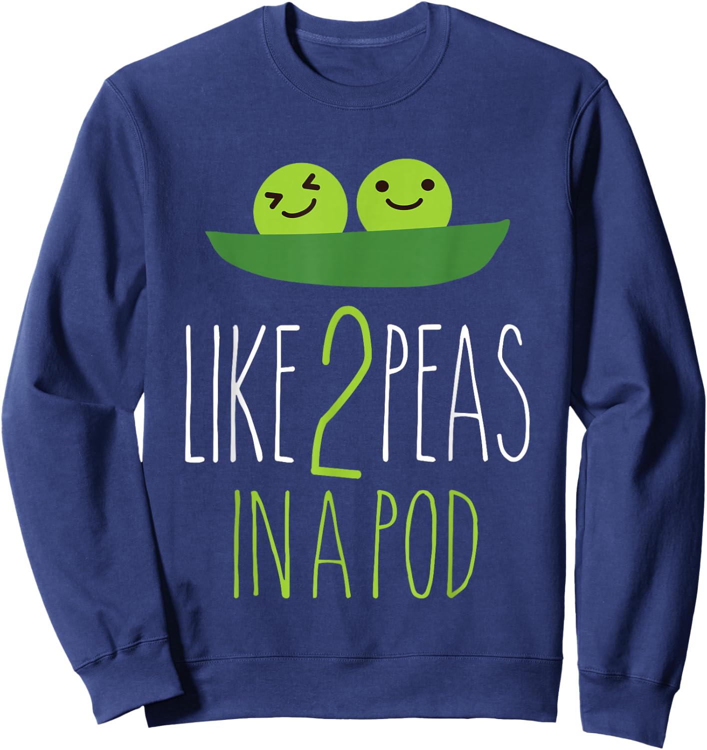 Like 2 Peas In A Pod, funny vegetable Sweatshirt - Sweatshirt | Navy