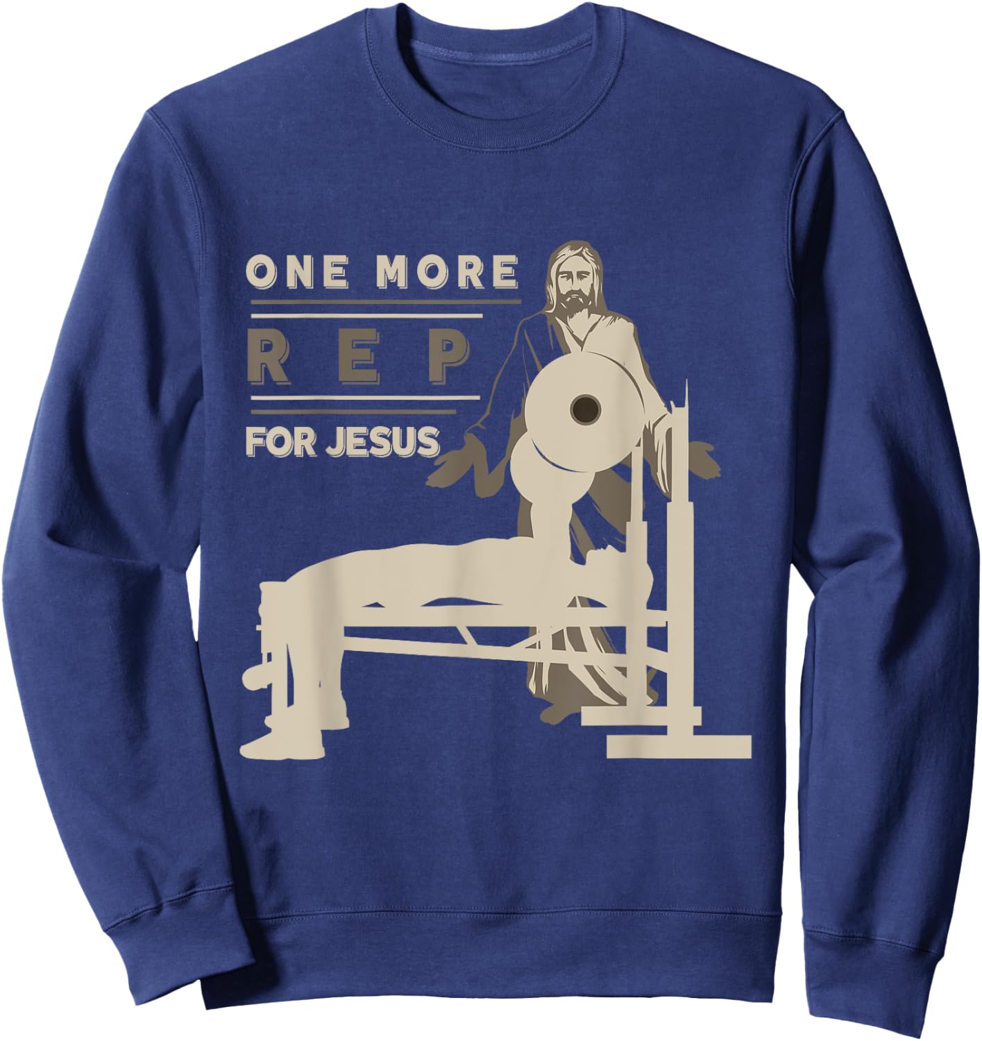 One More Rep For Jesus Bench Press Sweatshirt - Sweatshirt | Navy