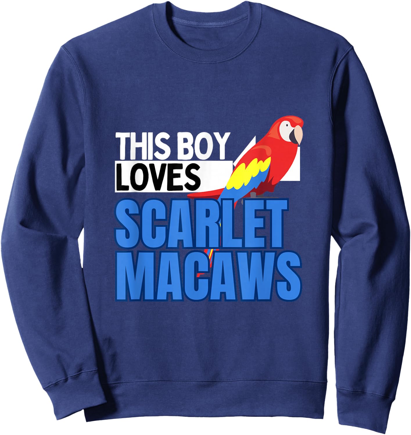 Macaw Shirt Boys Scarlet Macaw Pet Bird Parrot Macaw Sweatshirt - Sweatshirt | Navy