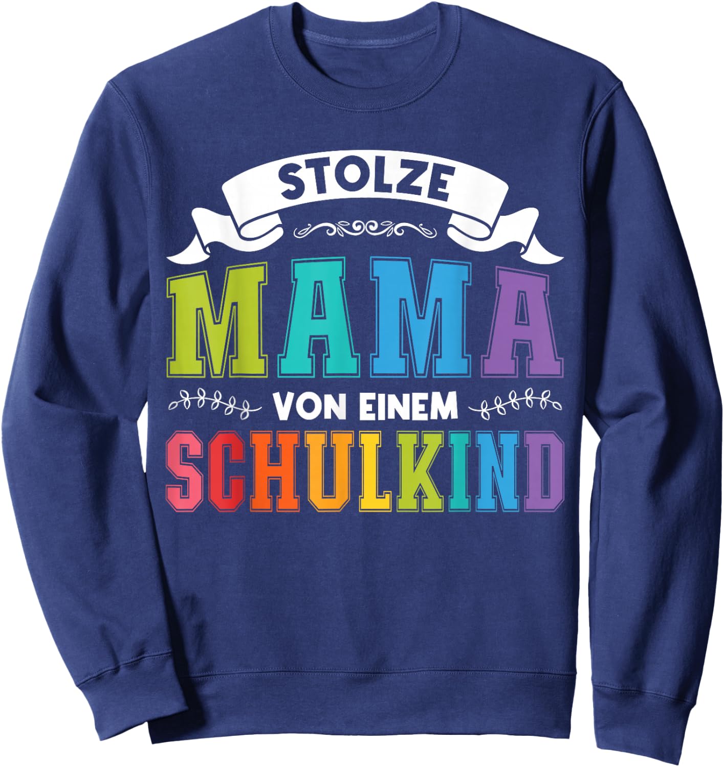 stolze Mama von einem Schulkind Schulanfang Sweatshirt - Sweatshirt | Navy