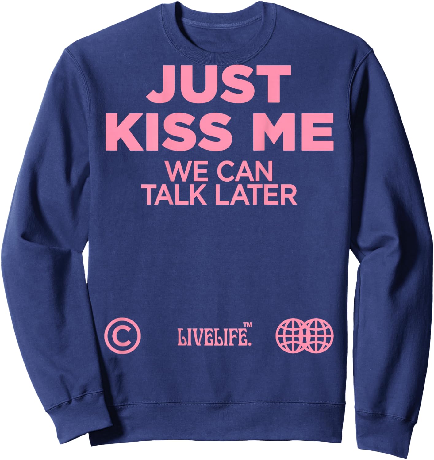 Just Kiss Me We Can Talk Later Love Valentine's Day Backprint , black Sweatshirt - Sweatshirt | Navy