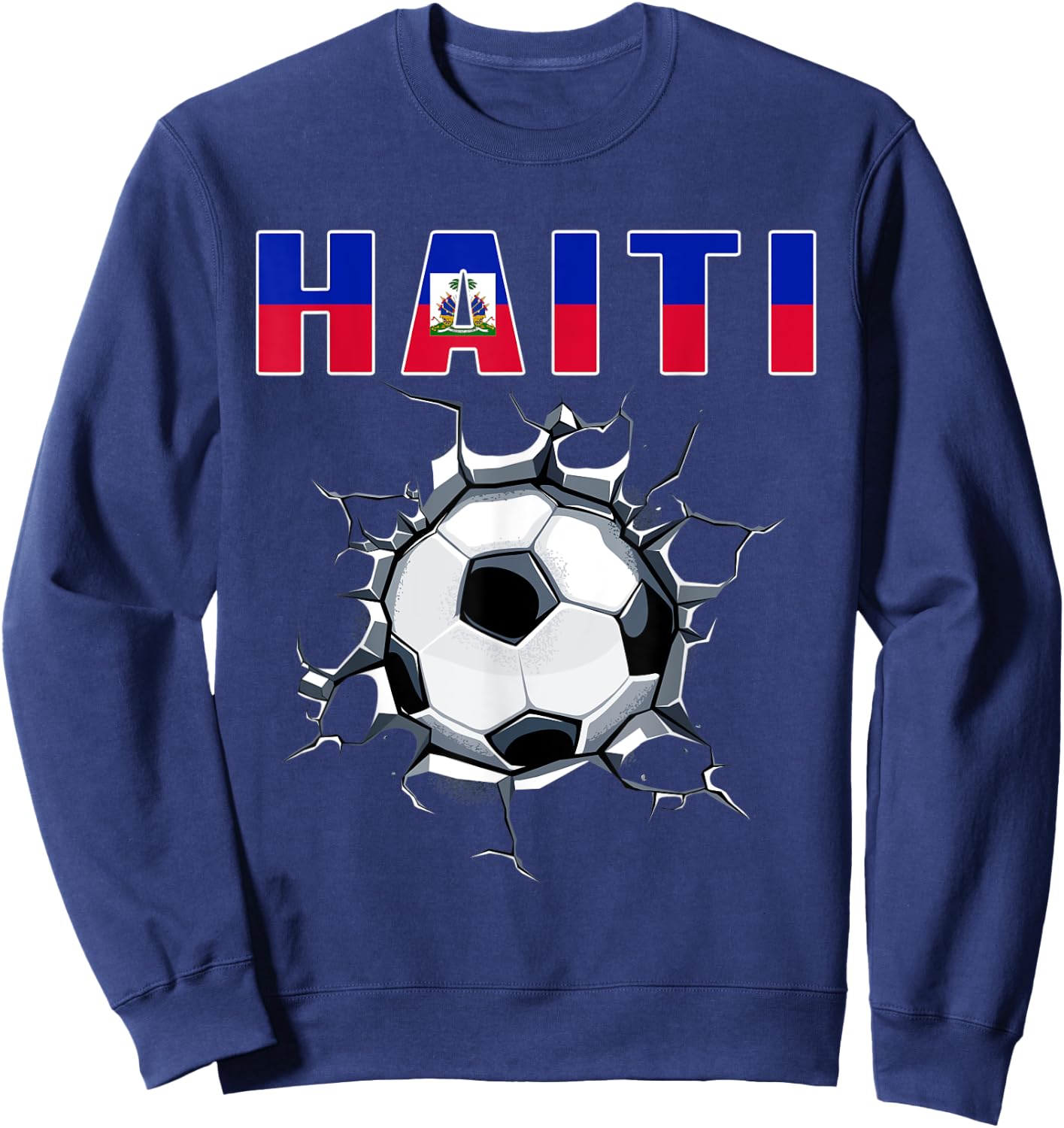 Haiti Soccer Fans Jersey Haitian Football In Cracked Wall Sweatshirt - Sweatshirt | Navy