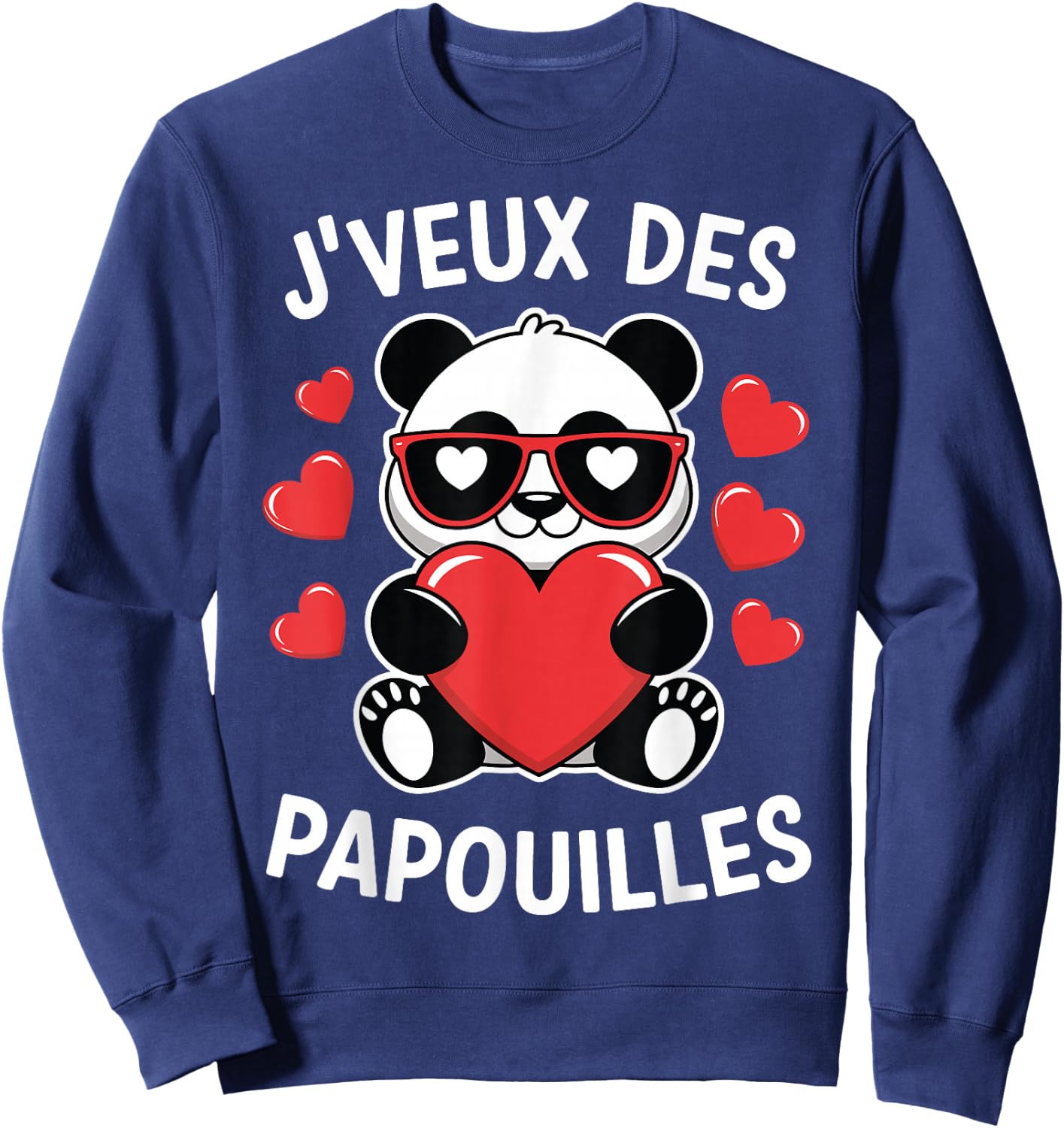 I Want Papouilles Love Couple Humor Valentine's Day , Black, S Sweatshirt - Sweatshirt | Navy