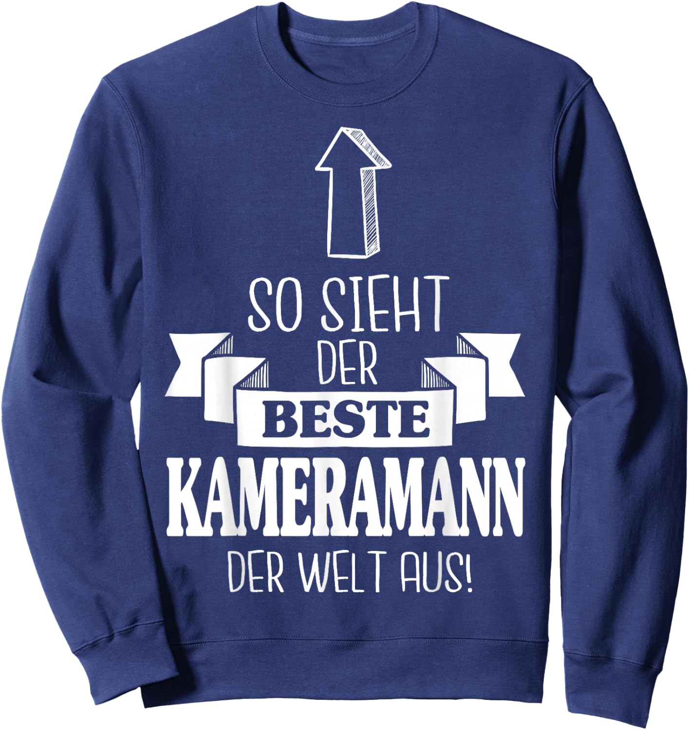 So Sieht Der Beste Kameramann Der Welt Aus Filmemacher Sweatshirt - Sweatshirt | Navy