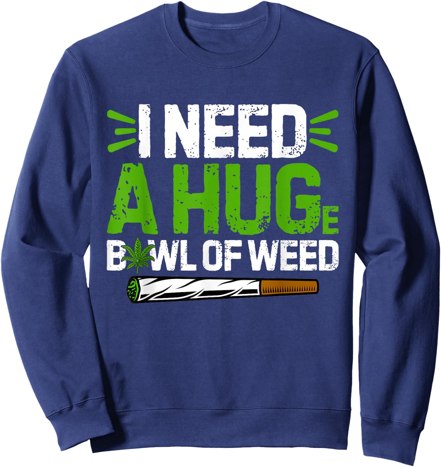 Generic -Adults Black Hemp 100% Cotton Short Sleeve X-Small I Need A Hug Funny Huge Bowl Of Weed Smoking Marijuana Sweatshirt - Sweatshirt | Navy
