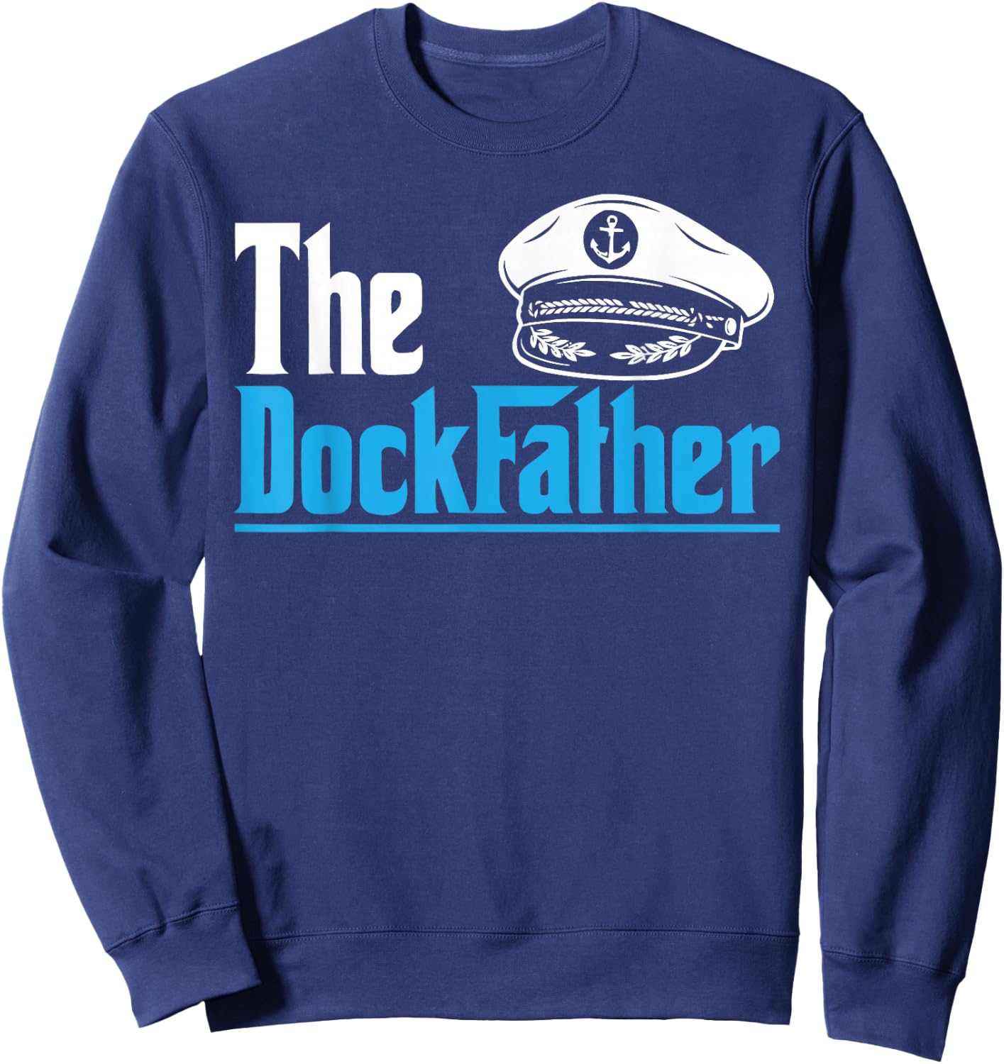 Motor Boat Captain Sailing Yachting Motorboating Fathers Day Sweatshirt - Sweatshirt | Navy