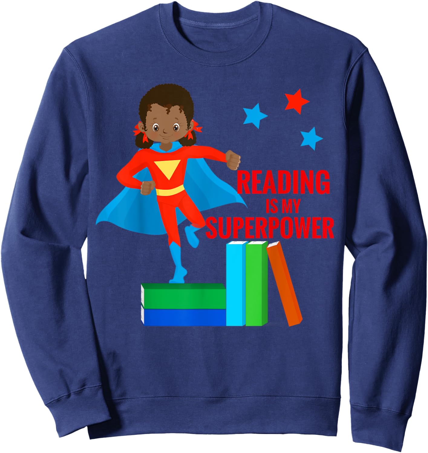 Reading is My Superpower African American Girl Books T Shirt Sweatshirt - Sweatshirt | Navy