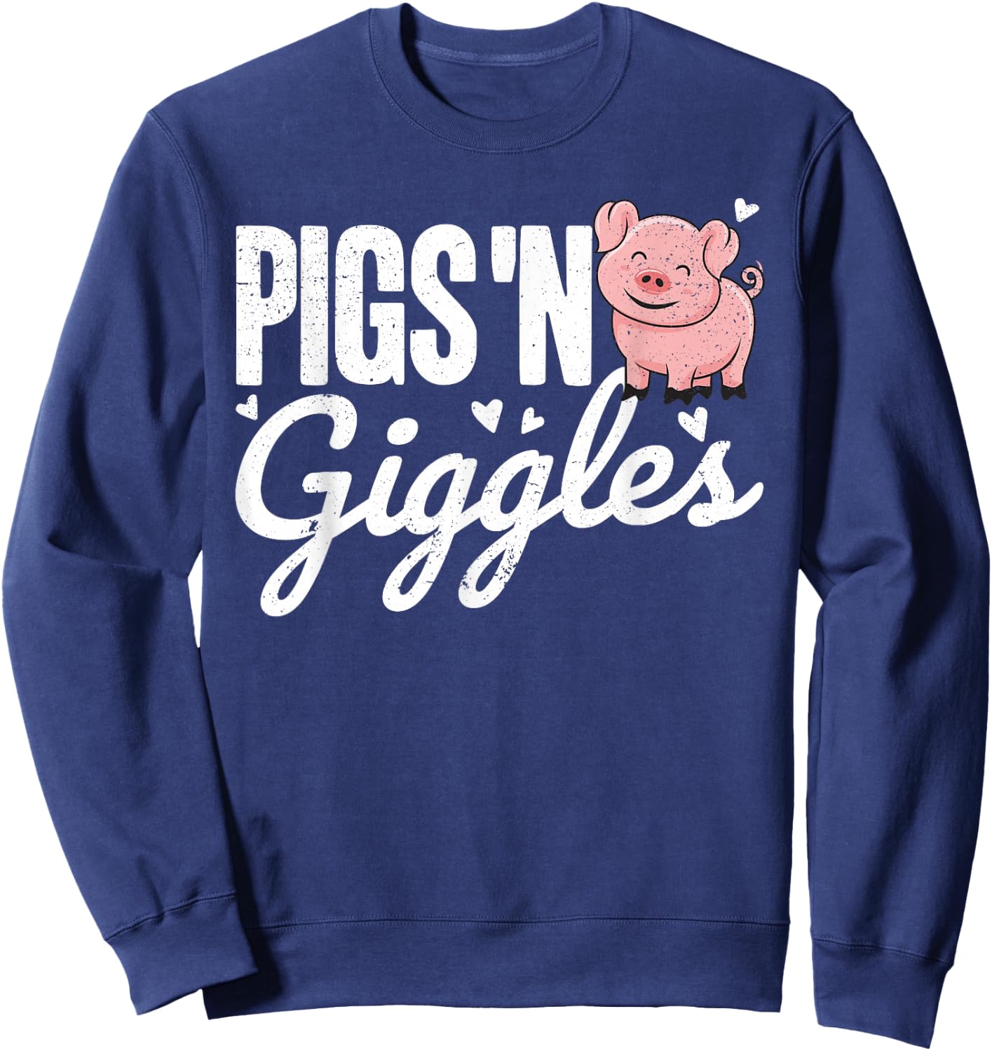 Pigs 'n Giggles Funny Farm Pig Farmer Pigs Women Girls Sweatshirt - Sweatshirt | Navy