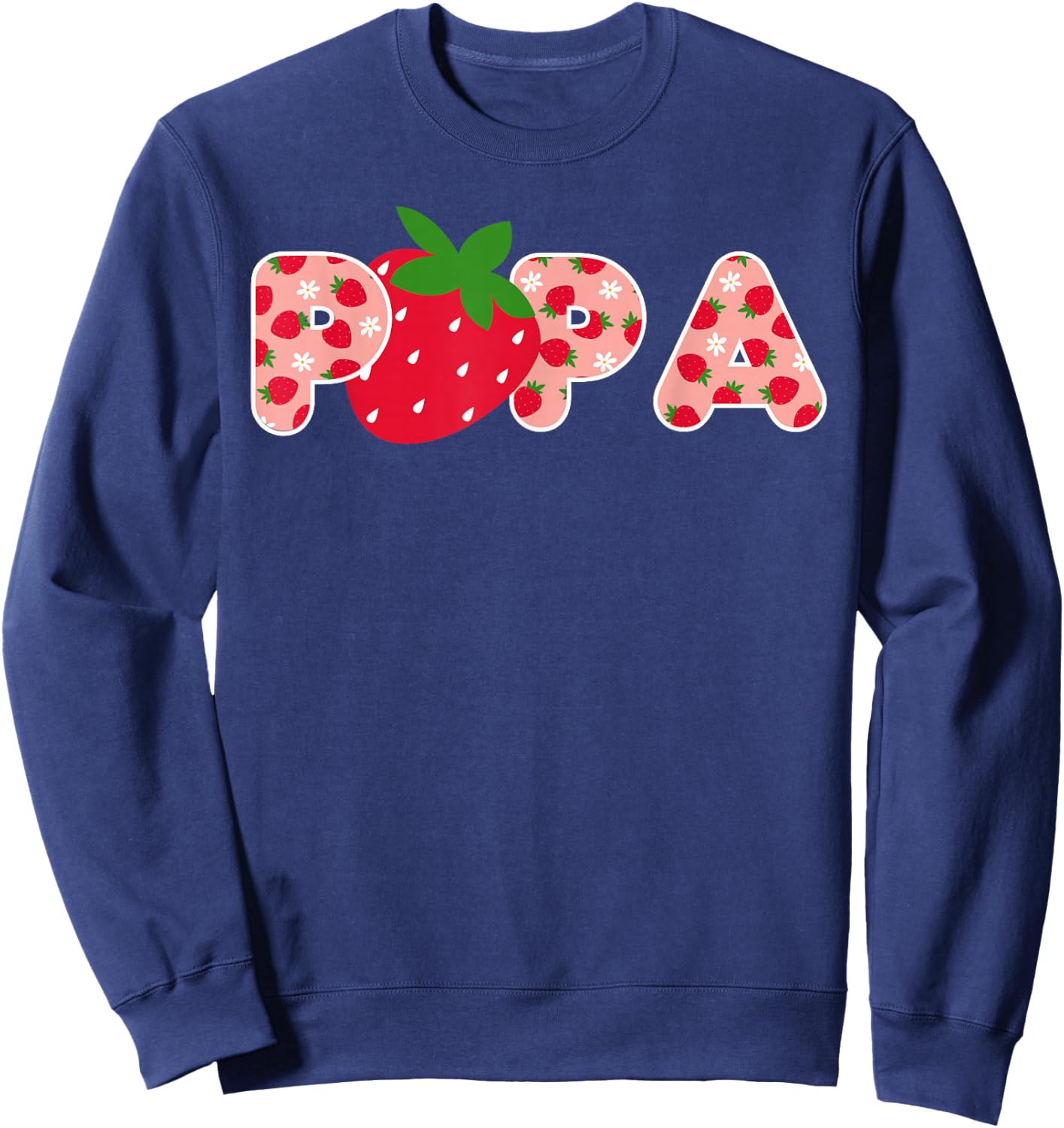 Papa Strawberry Erster Geburtstag Party Erdbeere Geburtstag Sweatshirt - Sweatshirt | Navy