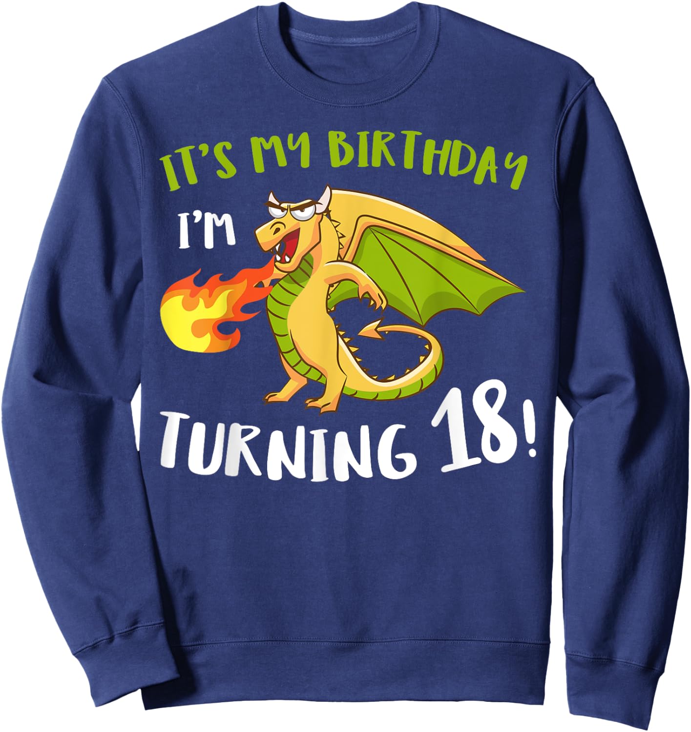 Dragon 18th Birthday Party Mythical Creature Fantasy Legend Sweatshirt - Sweatshirt | Navy