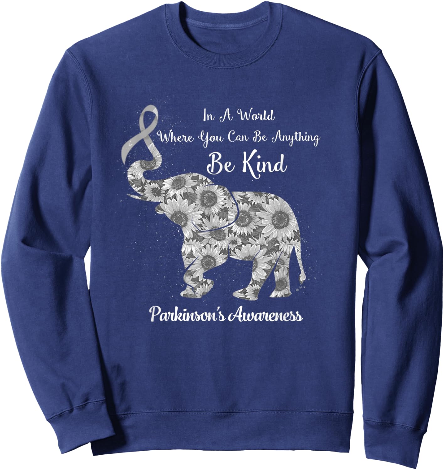 In A World Where You Can Be Anything Be Kind Parkinson's Sweatshirt - Sweatshirt | Navy