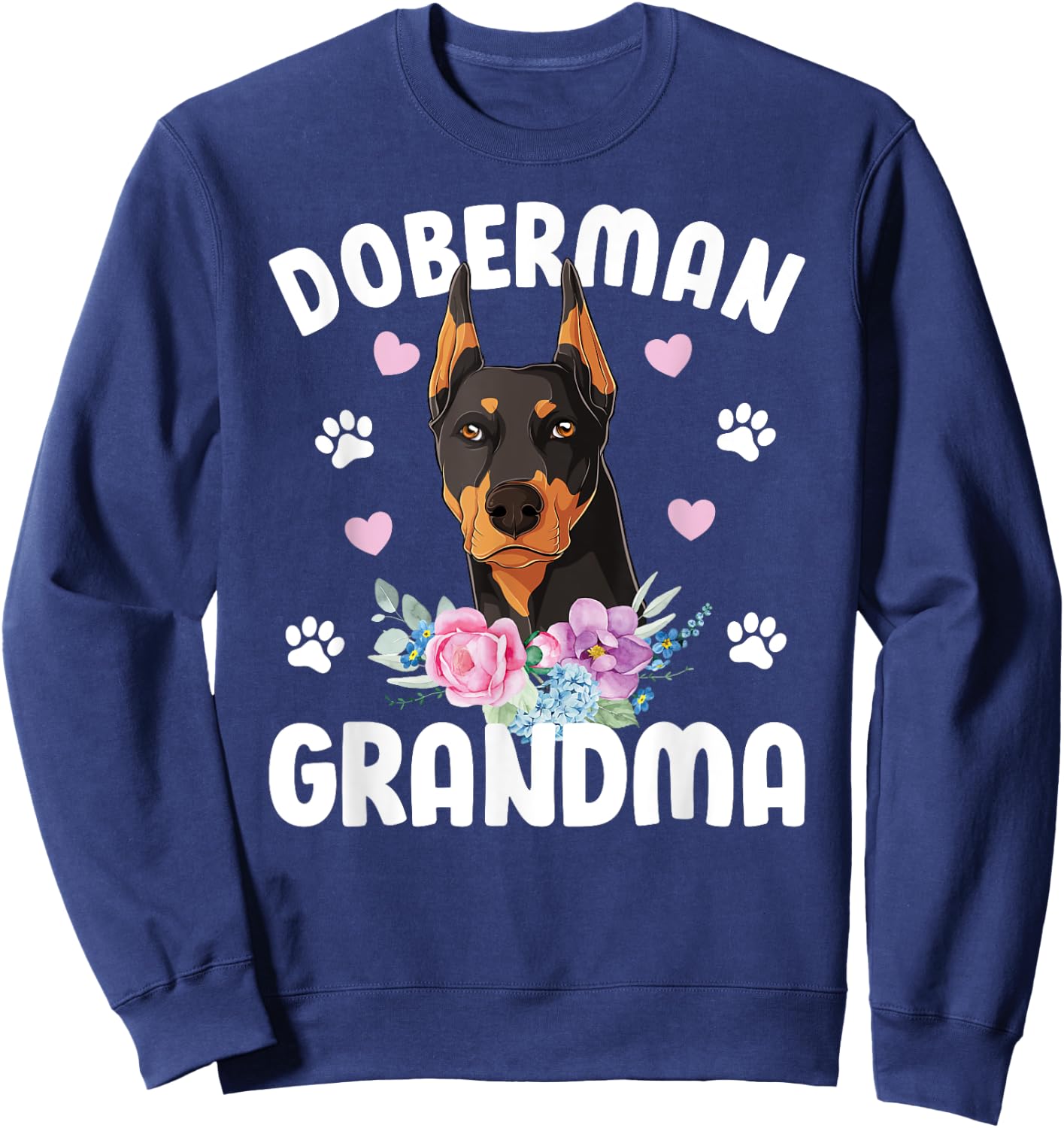 Doberman Grandma Of A Doberman Pinscher Grandmother Sweatshirt - Sweatshirt | Navy