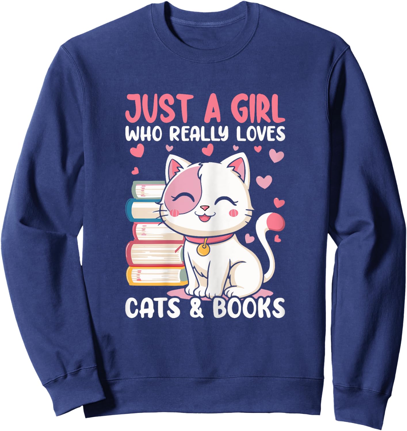 Girl Who Loves Cats and Books Cute Sweatshirt - Sweatshirt | Navy