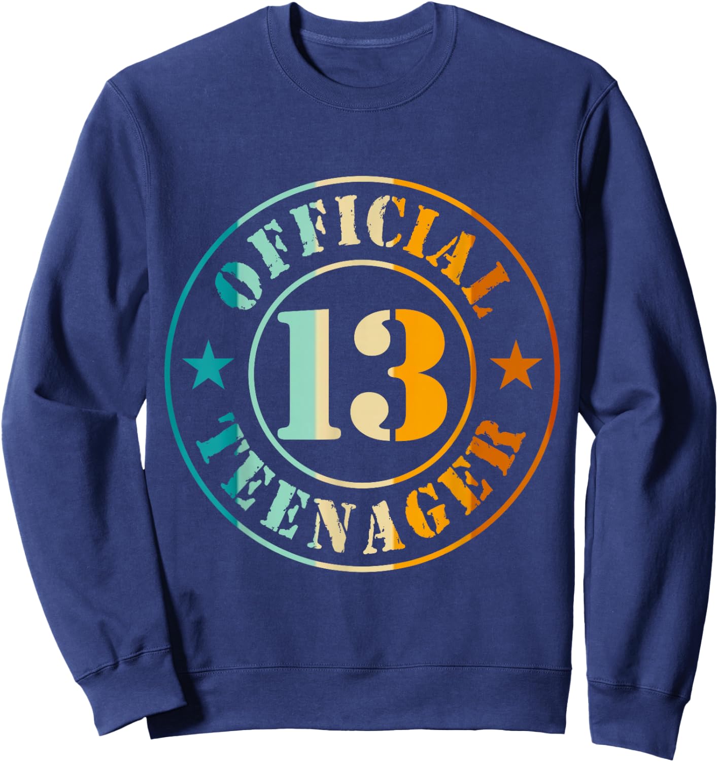 13th Birthday Official Teenager 13 Years Boy Girl , black Sweatshirt - Sweatshirt | Navy
