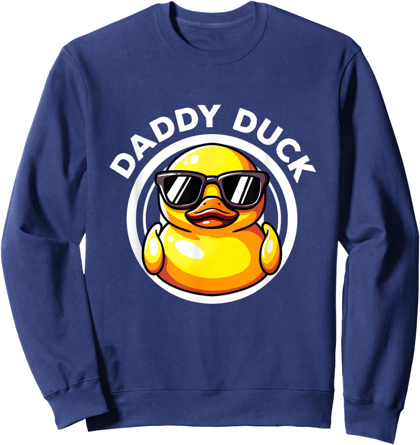 Daddy Duck Dad I Love Ducks Family Lover Funny Rubber Duck Sweatshirt - Sweatshirt | Navy