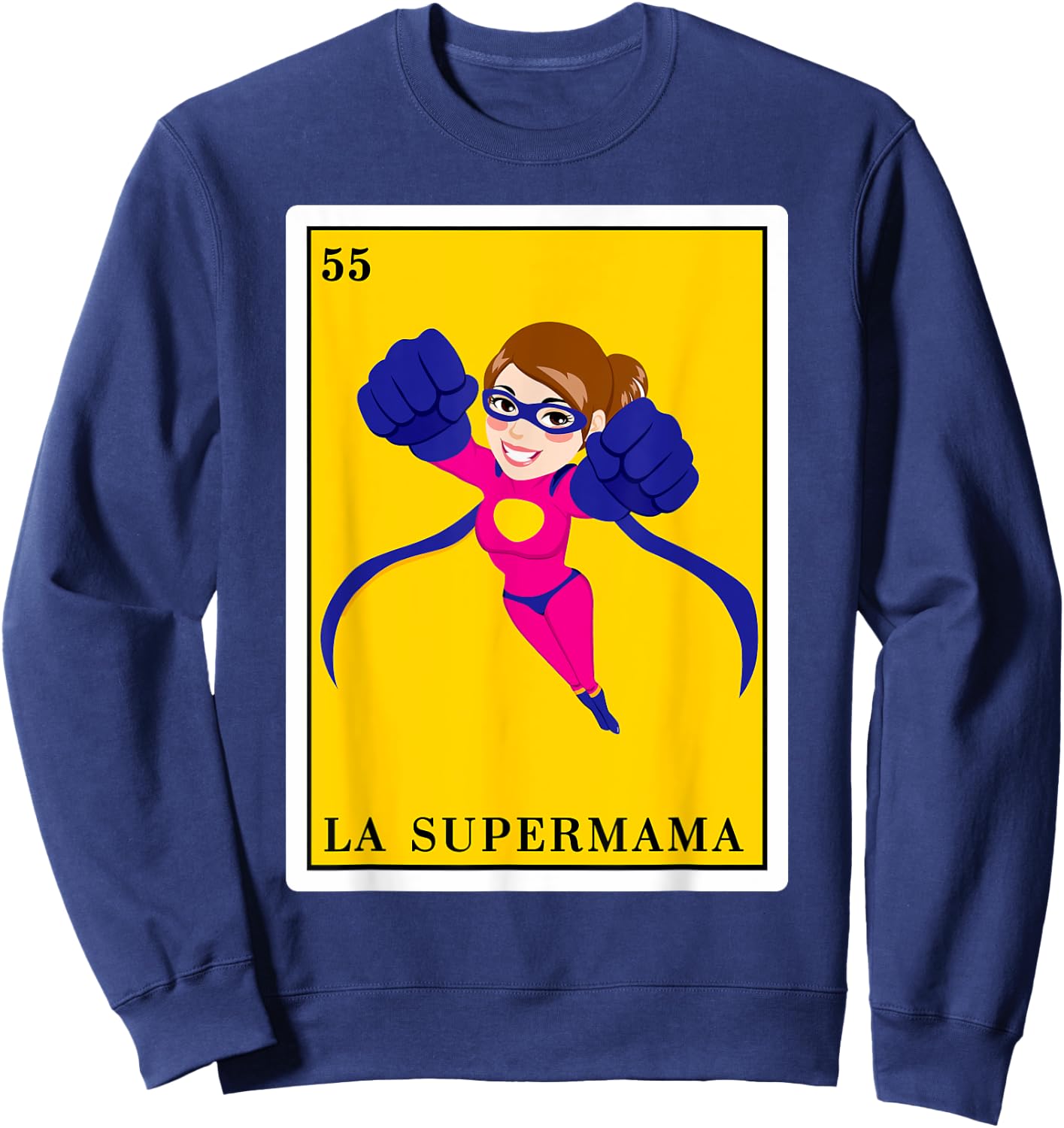 Funny Spanish-Mexican Bingo Gifts for Mom - La Supermama Sweatshirt - Sweatshirt | Navy