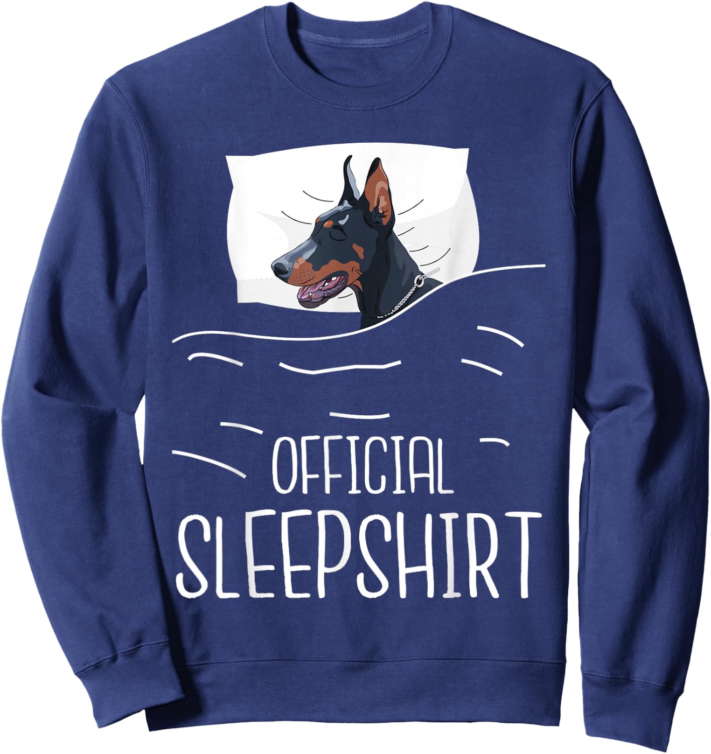Official Sleepshirt - Sleeping Doberman Canine Dog Trainer Sweatshirt - Sweatshirt | Navy
