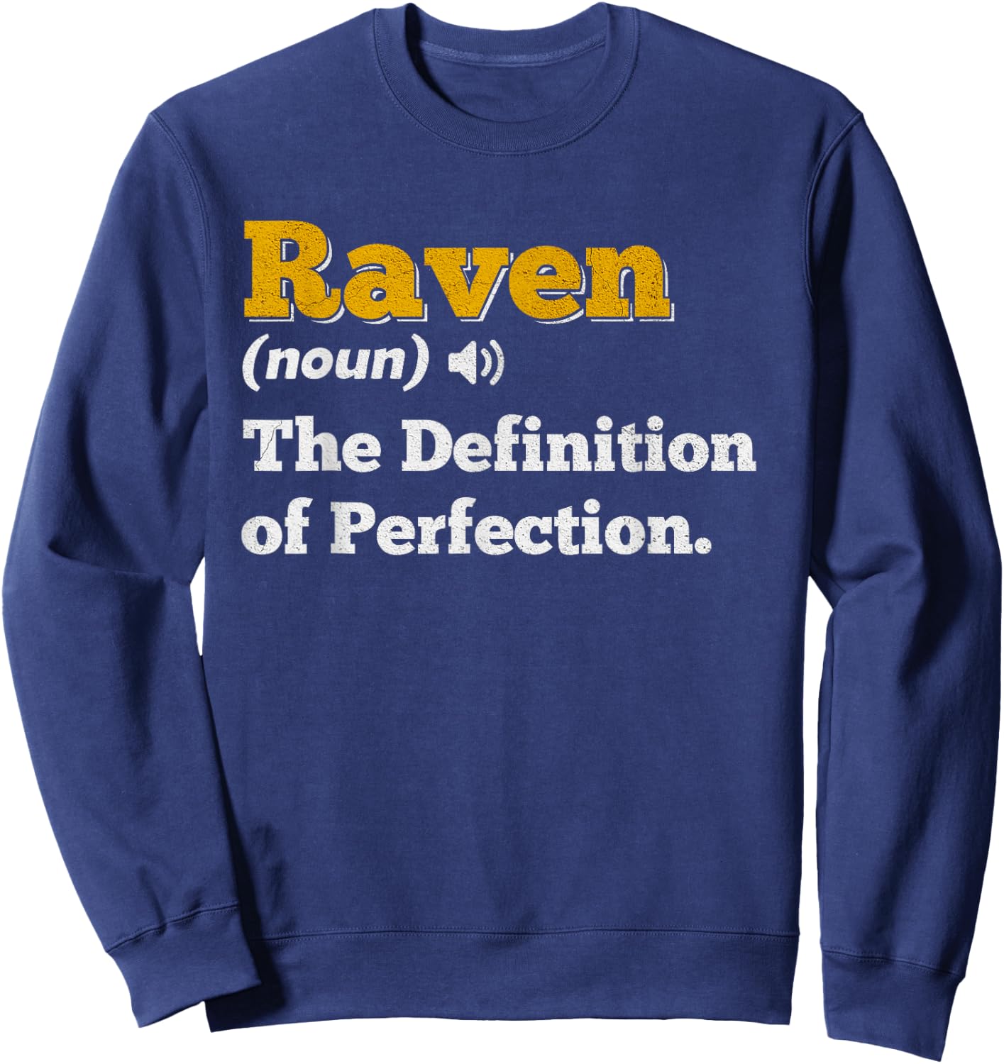 Raven Gift Name Personalized Birthday Name Definition Sweatshirt - Sweatshirt | Navy