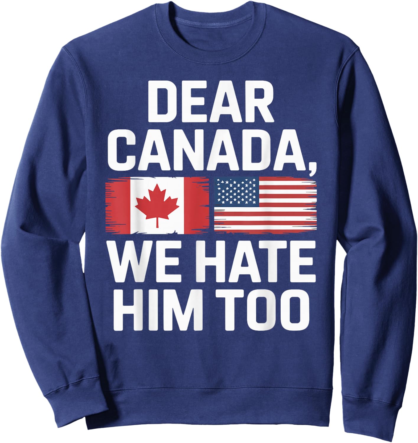 Dear Canada Political Commentary Sweatshirt - Sweatshirt | Navy