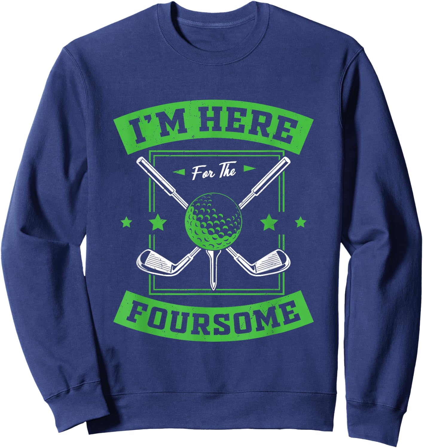 Golfer Pun - I´m Here For The Foursome Sweatshirt - Sweatshirt | Navy