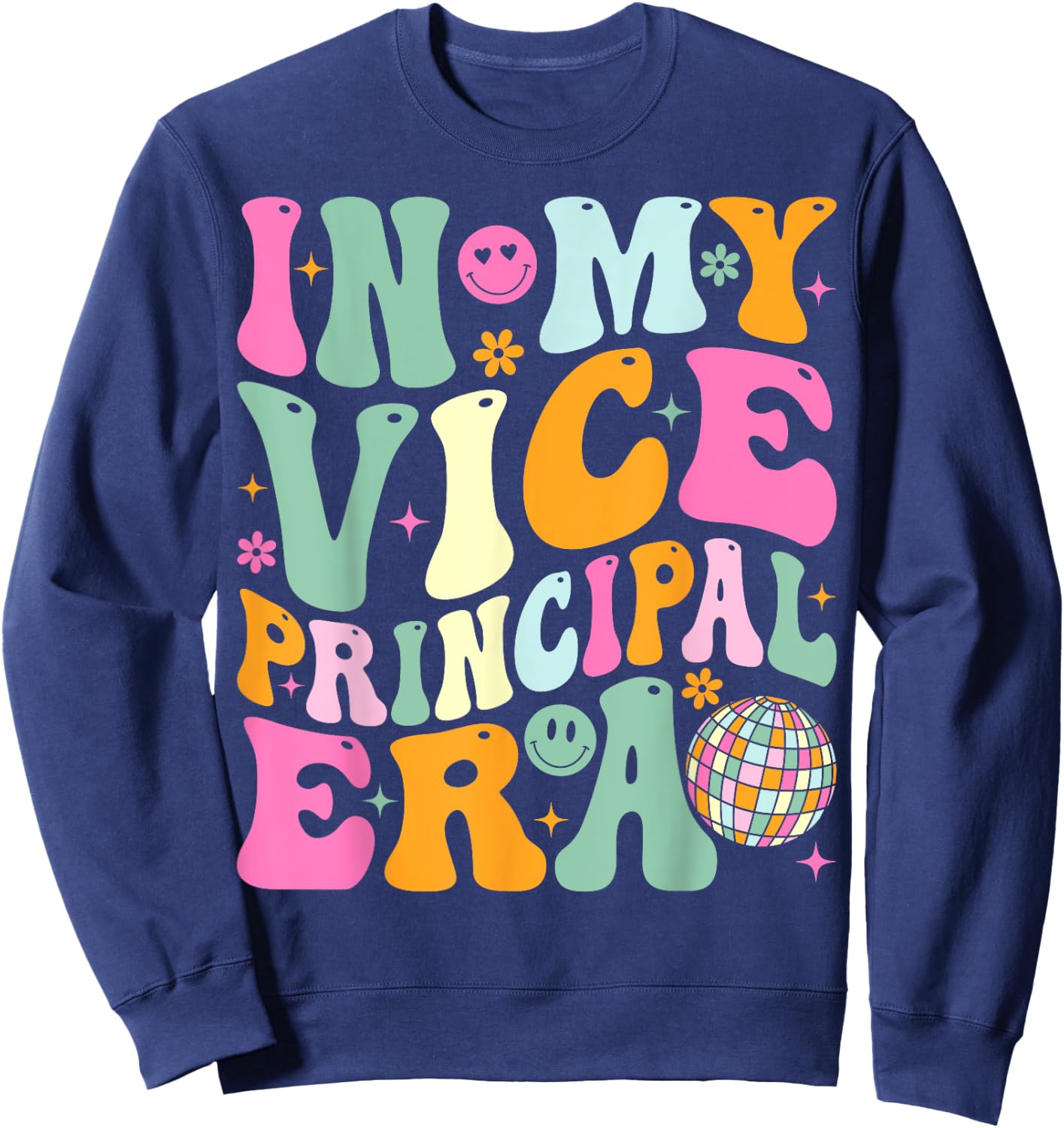 In My Vice Principal Era Back to School Vice Principal Sweatshirt - Sweatshirt | Navy