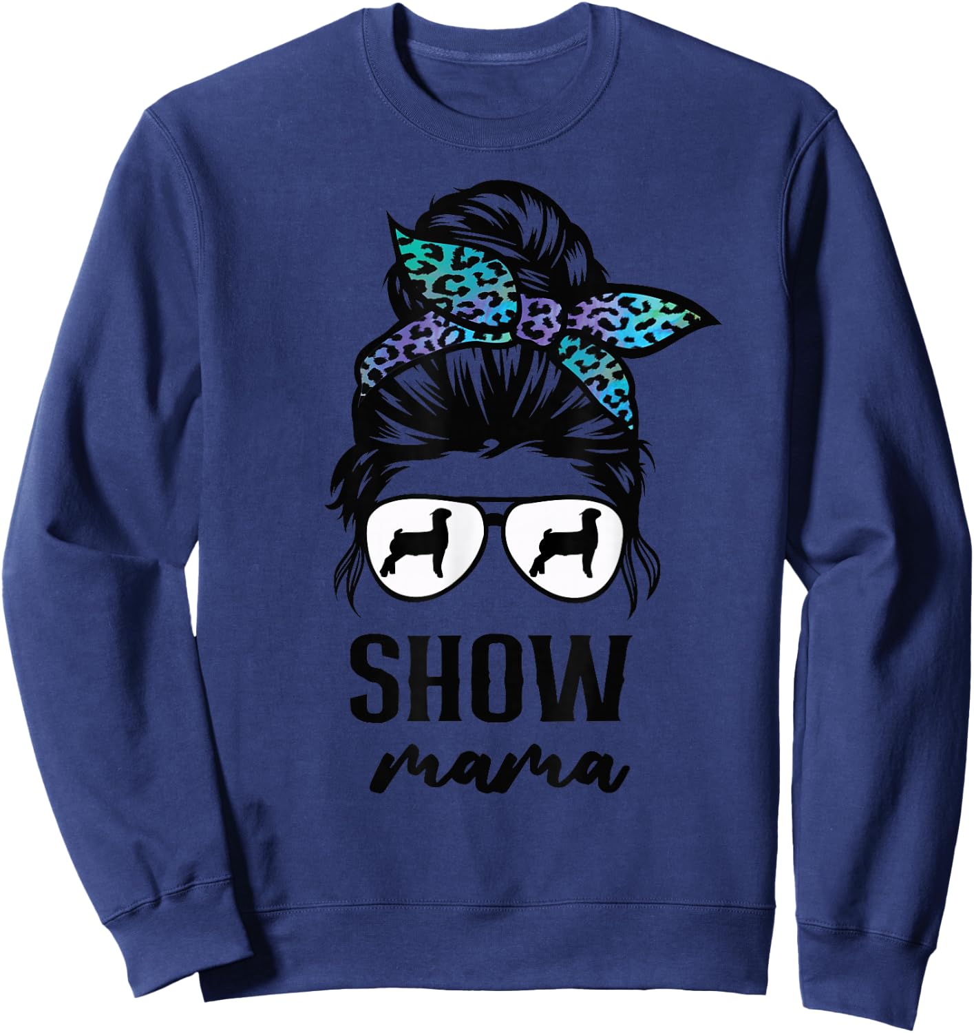 goat show mom goat Boer show mama Sweatshirt - Sweatshirt | Navy