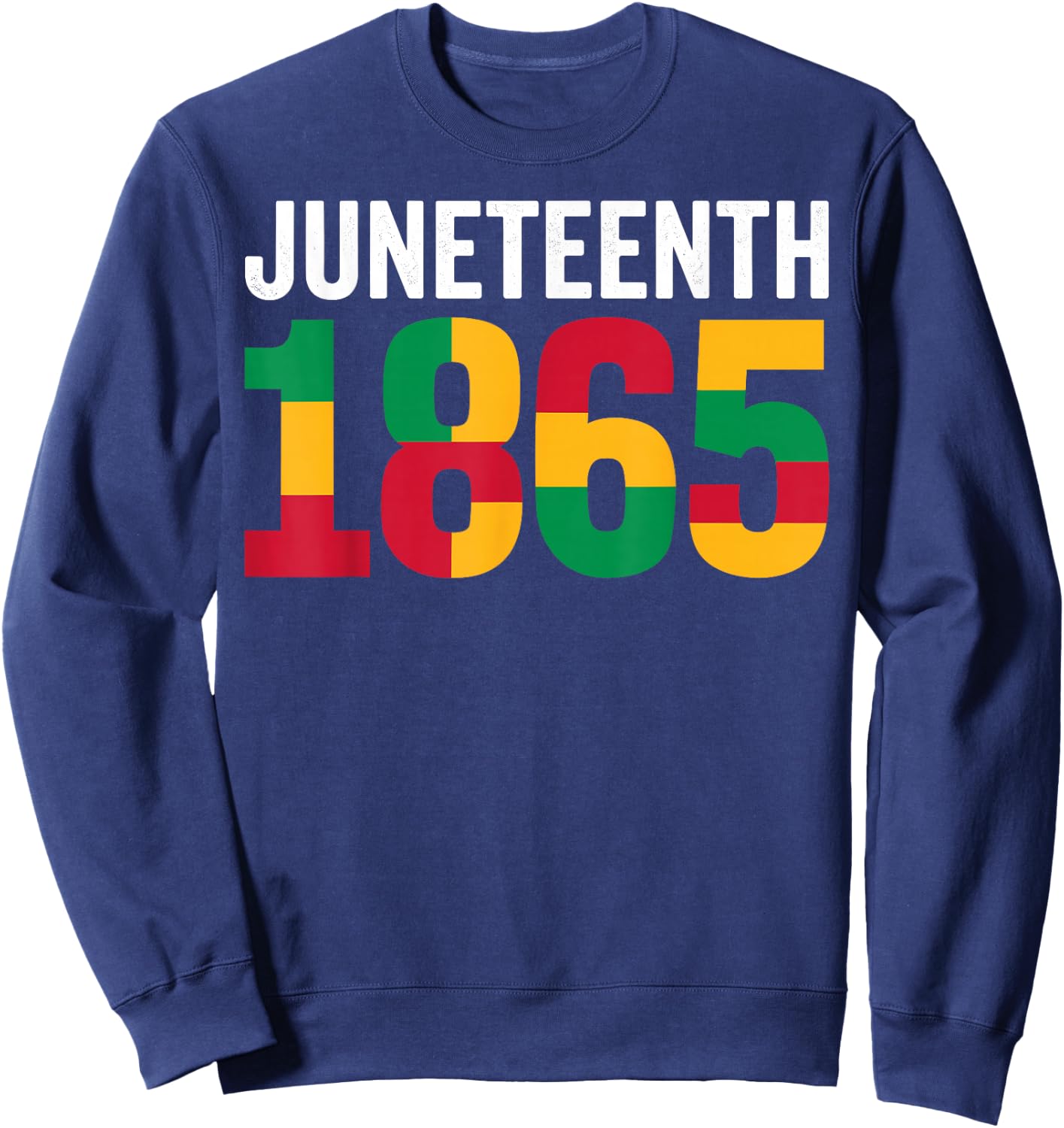 Juneteenth 1865 Black History Sweatshirt - Sweatshirt | Navy