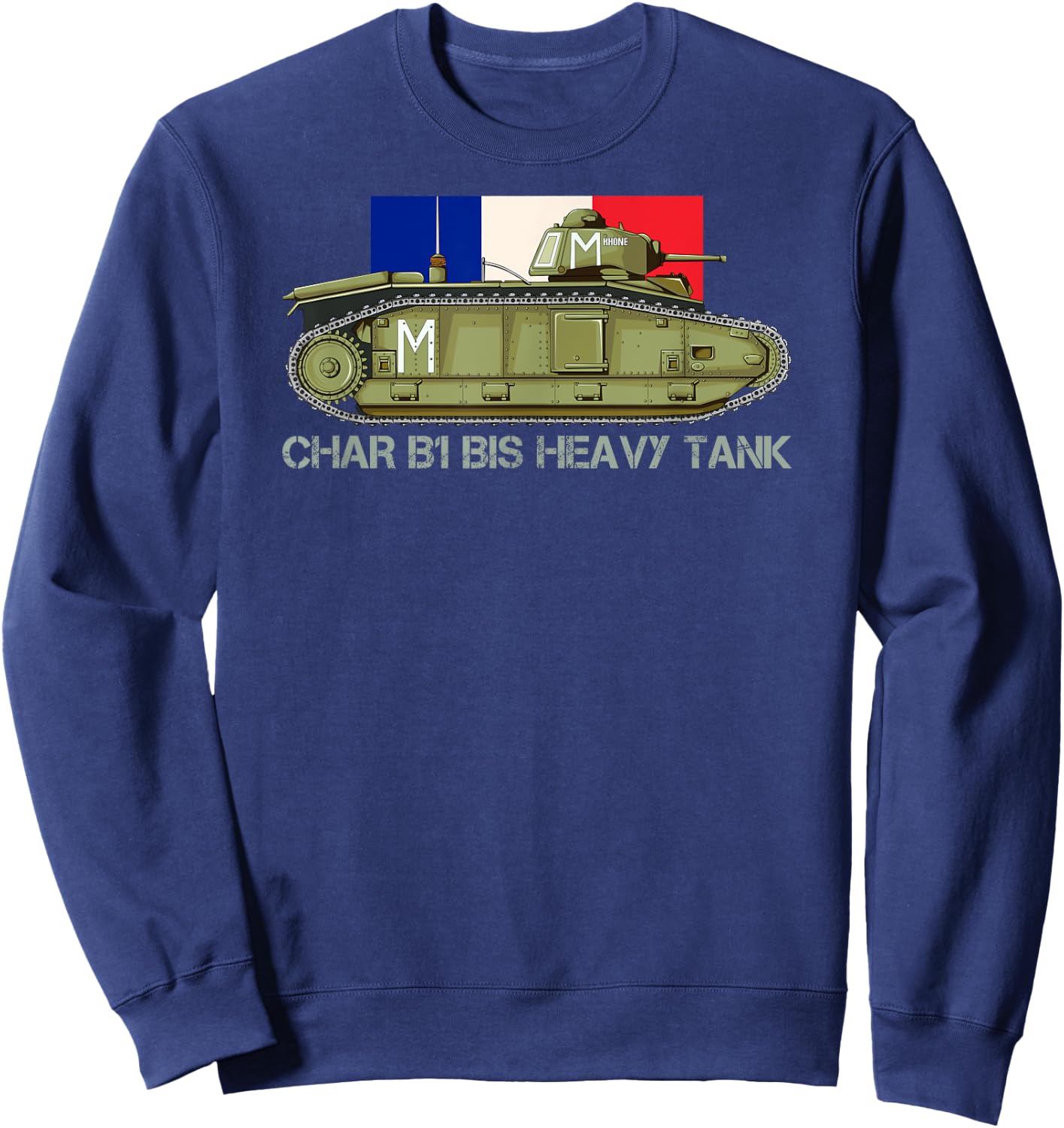 Flag Tank B1 to French Heavy Tank WW2 Tanks , Black, S Sweatshirt - Sweatshirt | Navy