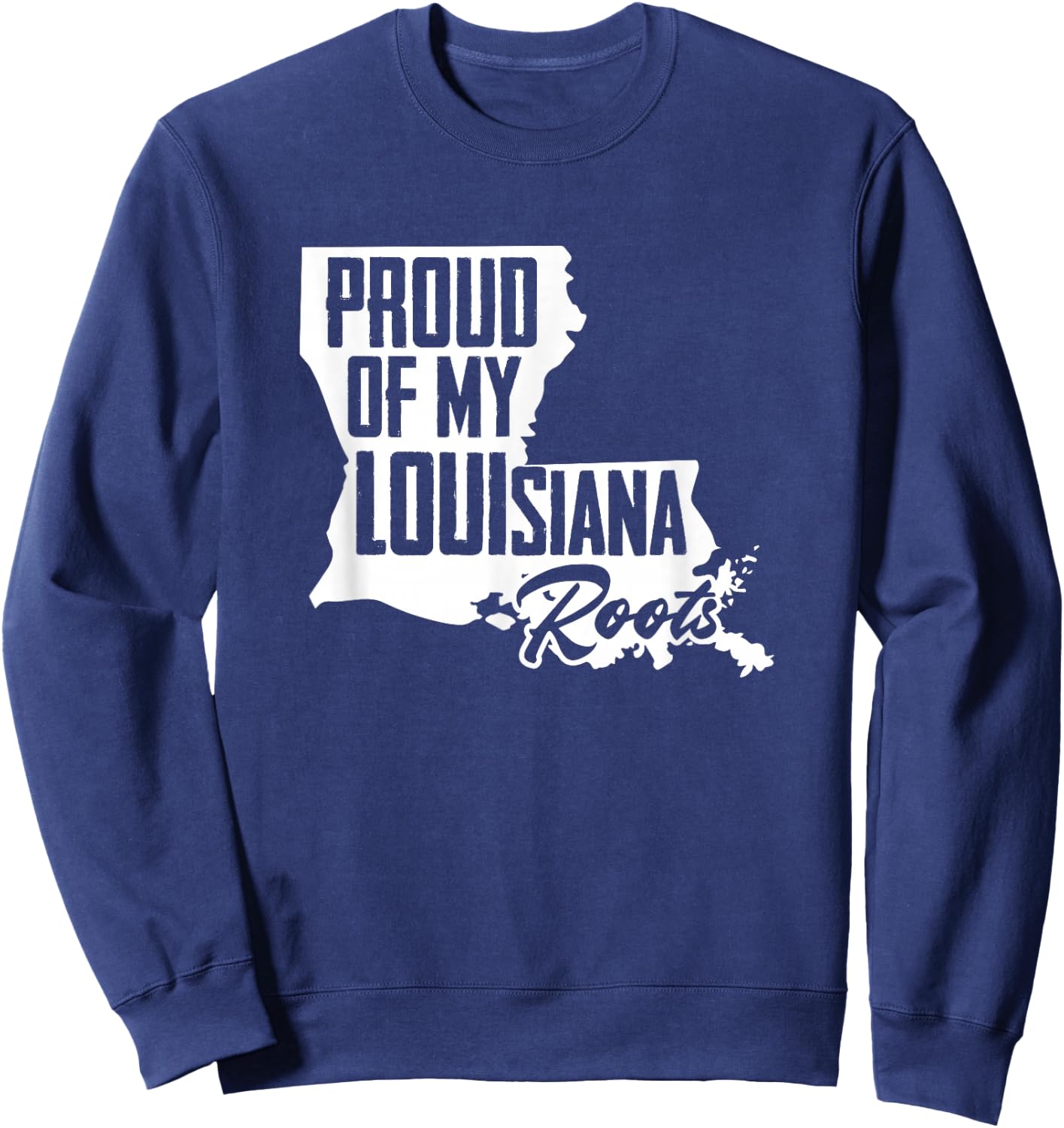 Cajun Apparel Proud Of My Louisiana Roots Women's Black Louisiana Roots Cajun Sweatshirt - Sweatshirt | Navy