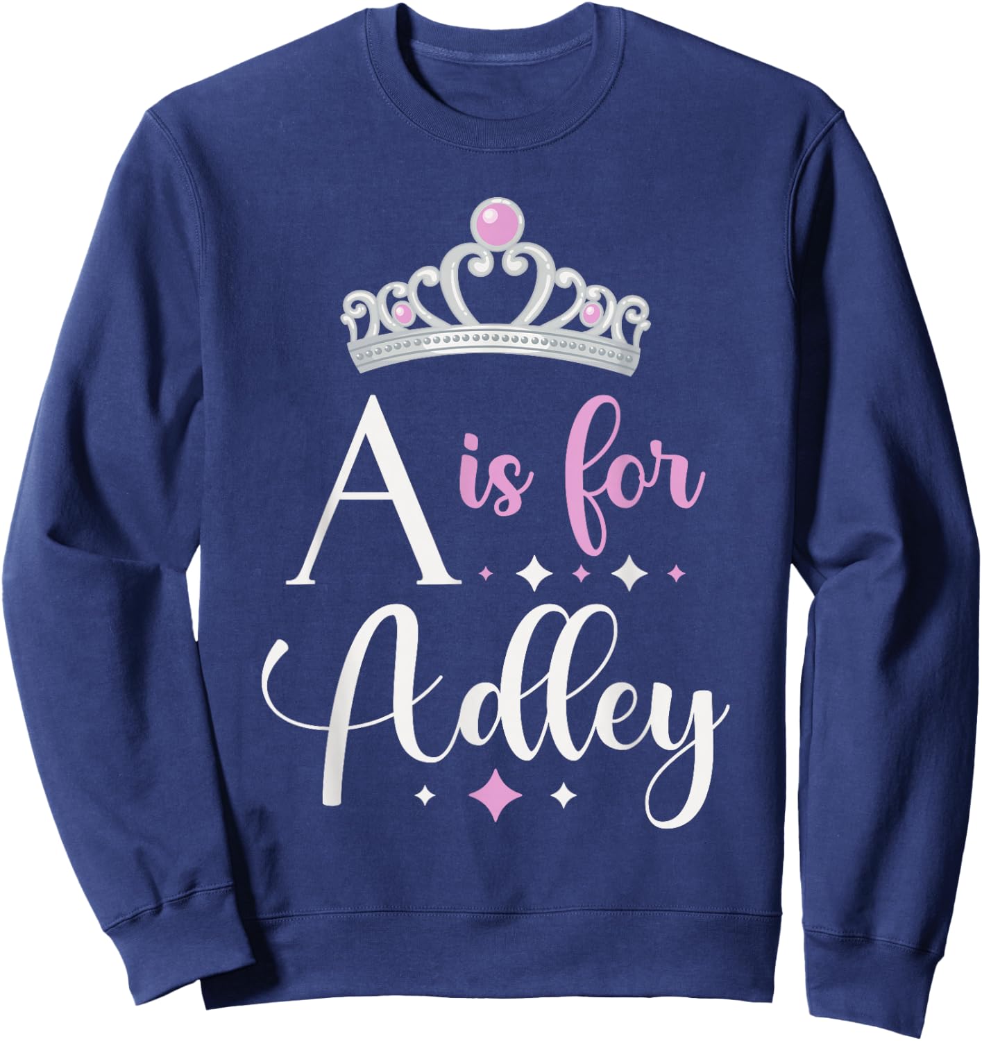 First Name Adley Personalized A Is For Adley Sweatshirt - Sweatshirt | Navy