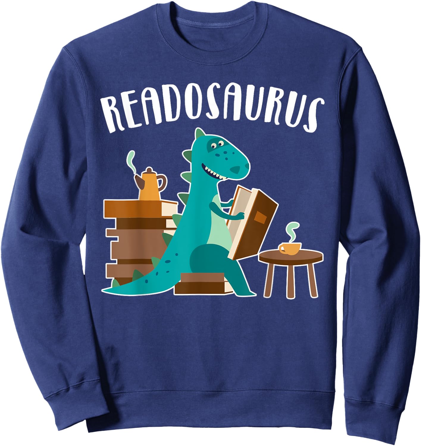 Funny Book Lover Readosaurus Dinosaur Reading Books Boy Girl Sweatshirt - Sweatshirt | Navy