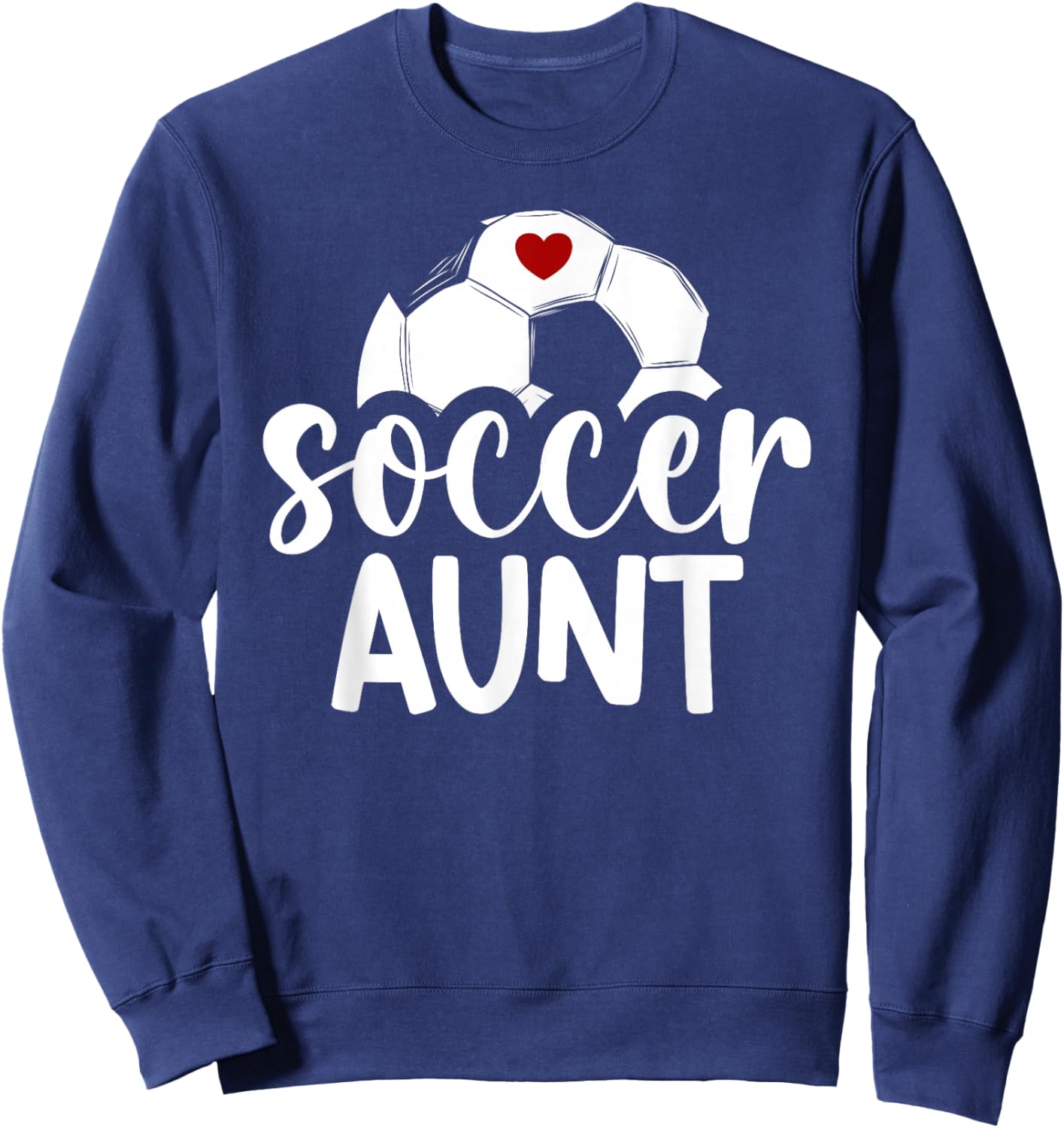 Soccer Aunt Of A Soccer Player Auntie Sweatshirt - Sweatshirt | Navy