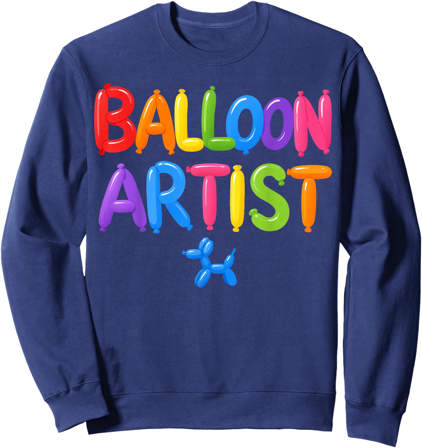 Balloon Artist Balloon Twisting Sweatshirt - Sweatshirt | Navy
